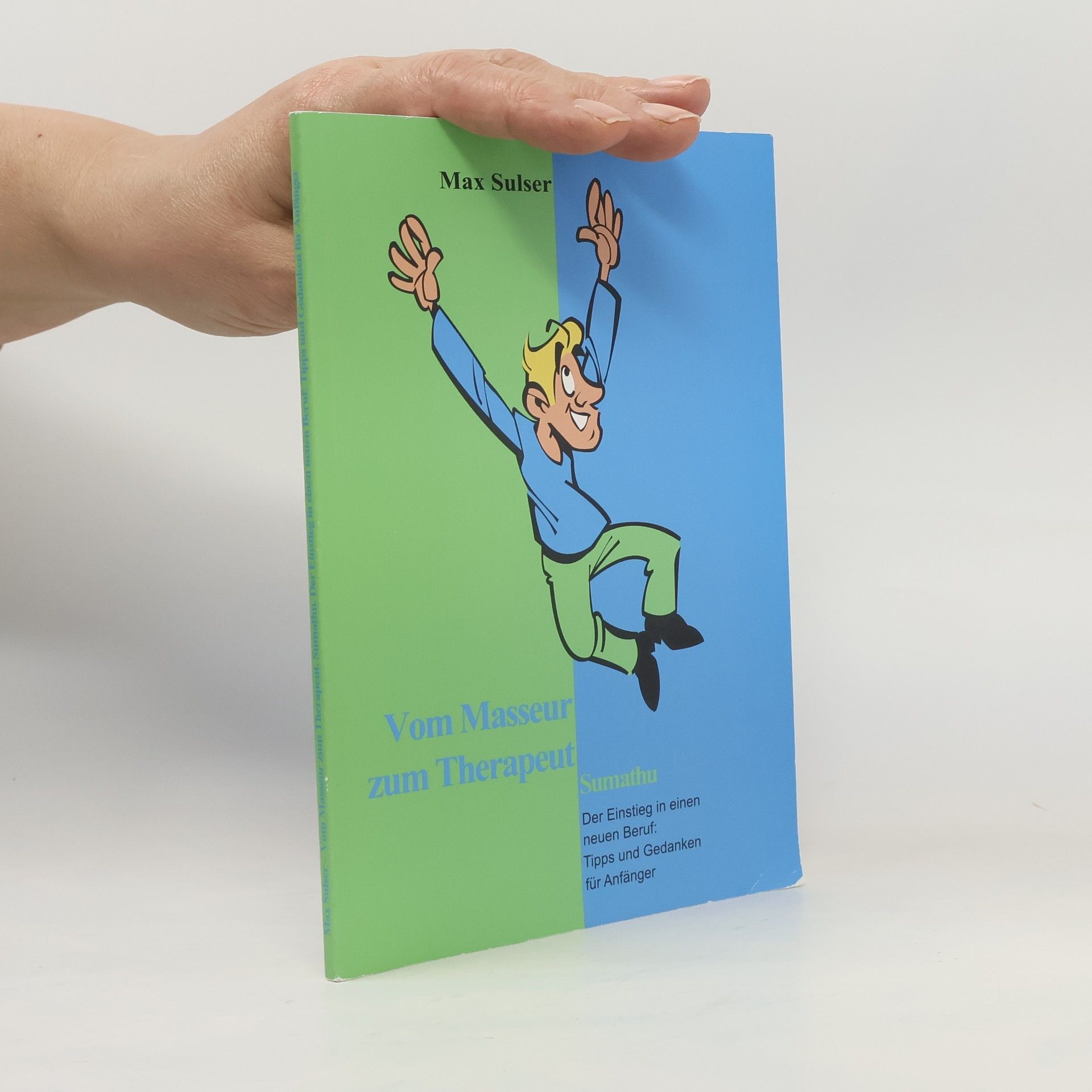 Max Sulser Vom Masseur zum Therapeut