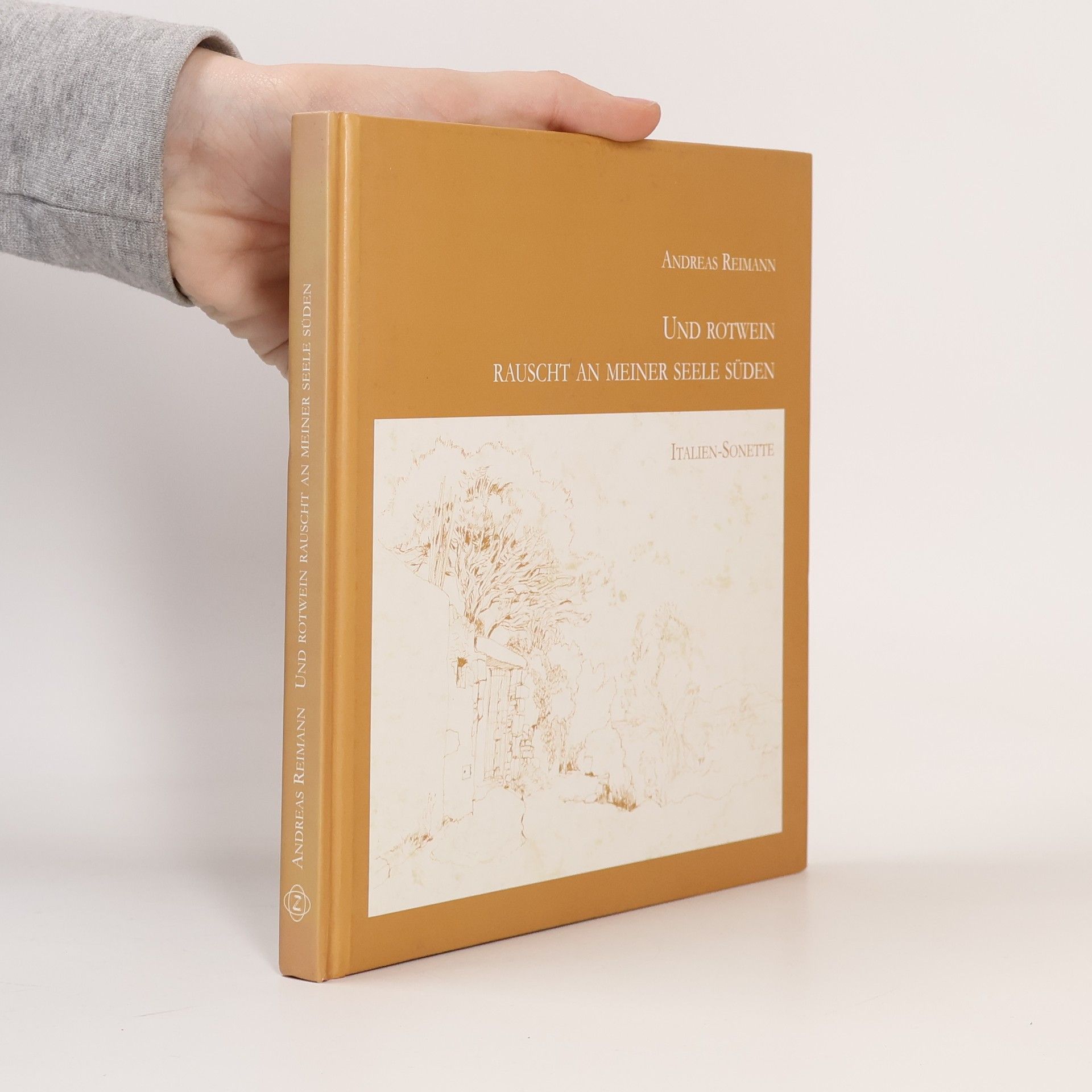 Andreas Reimann ... und Rotwein rauscht an meiner Seele Süden