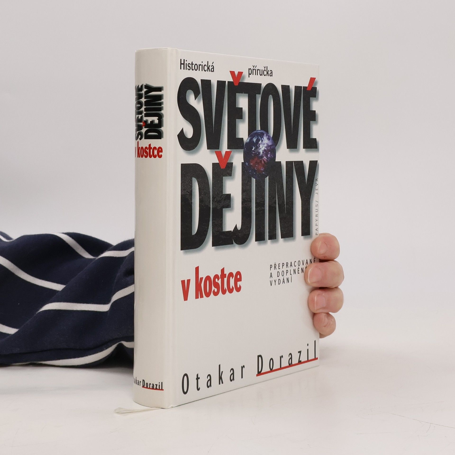 Otakar Dorazil Světové dějiny v kostce