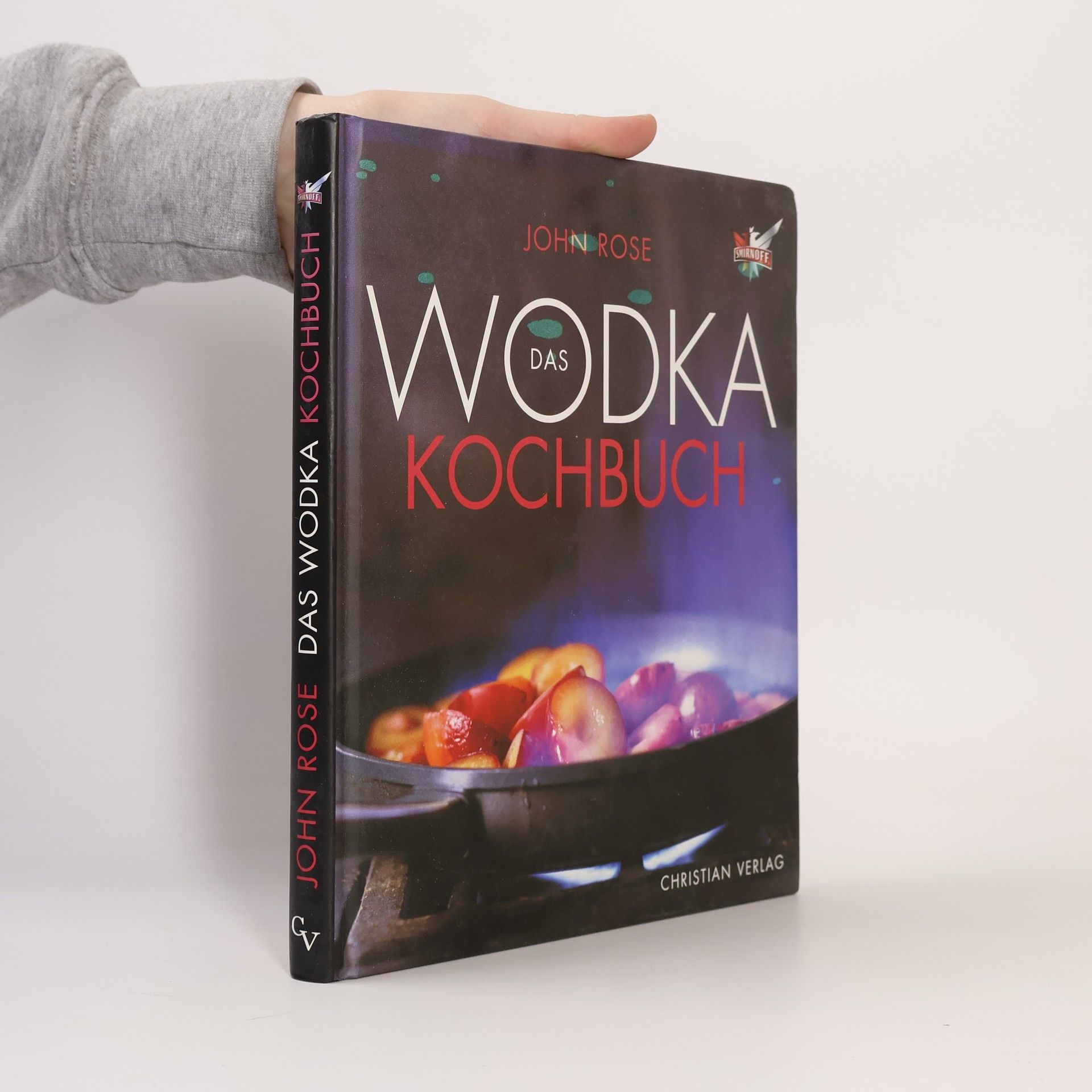 John Rose Das Wodka-Kochbuch