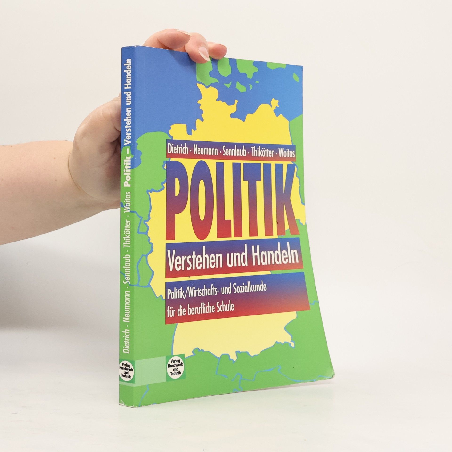 Ralf Dietrich Politik - verstehen und handeln für berufliche Schulen