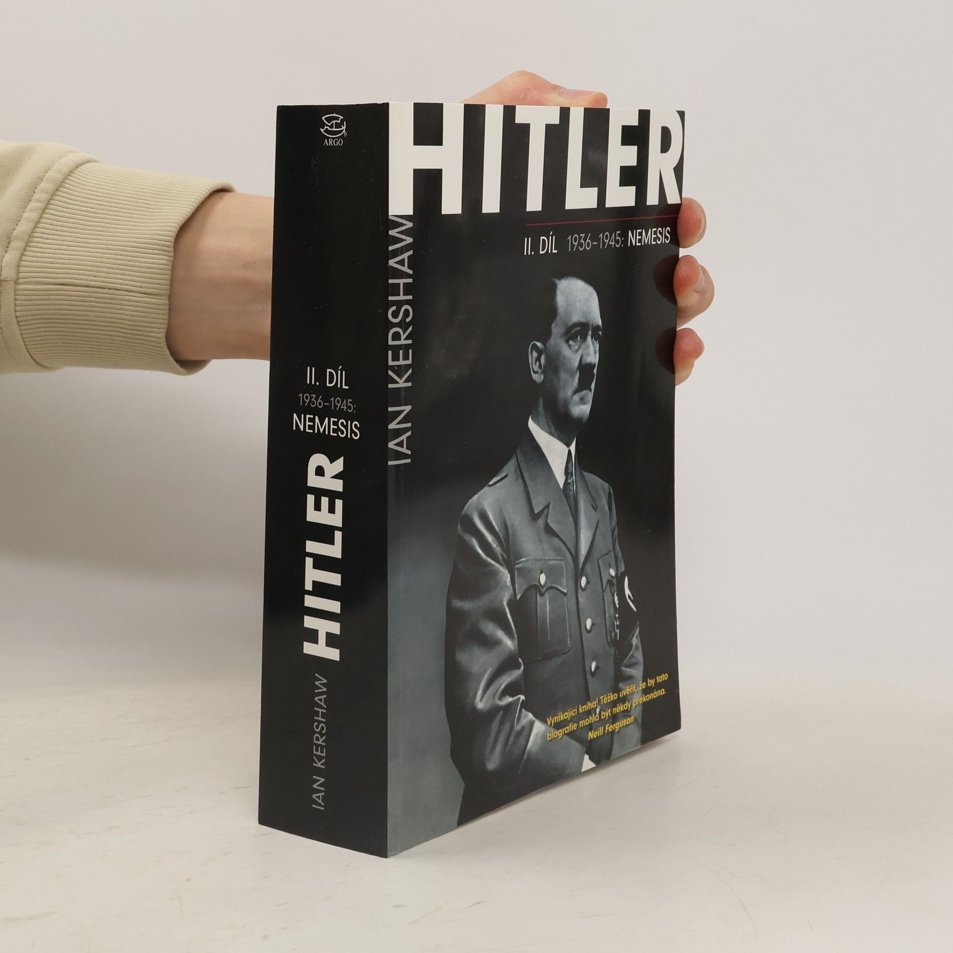 Ian Kershaw Hitler. II. díl, 1936–1945: Nemesis