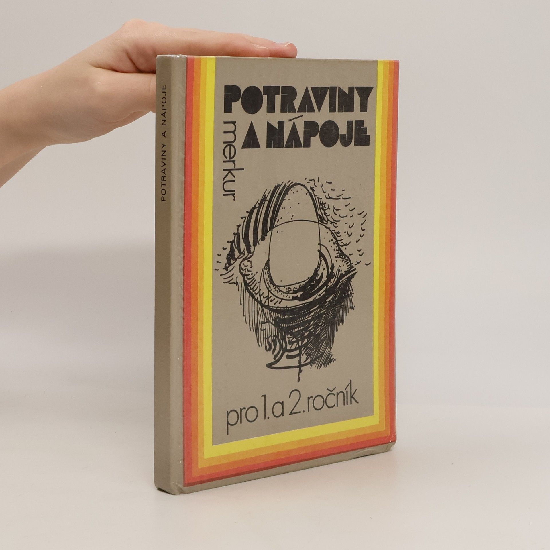 Potraviny a nápoje pro 1. ročník učebního oboru potravinářská výroba, pro 1.-2. ročník učebního oboru kuchař-číšník, pro 1.-2. ročník studijního oboru číšník-servírka středních odborných učilišť