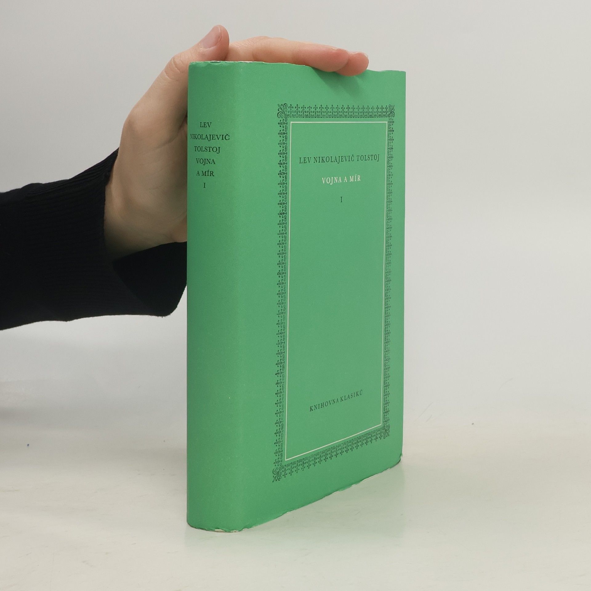 Lev Nikolajevič Tolstoj Vojna a mír I.