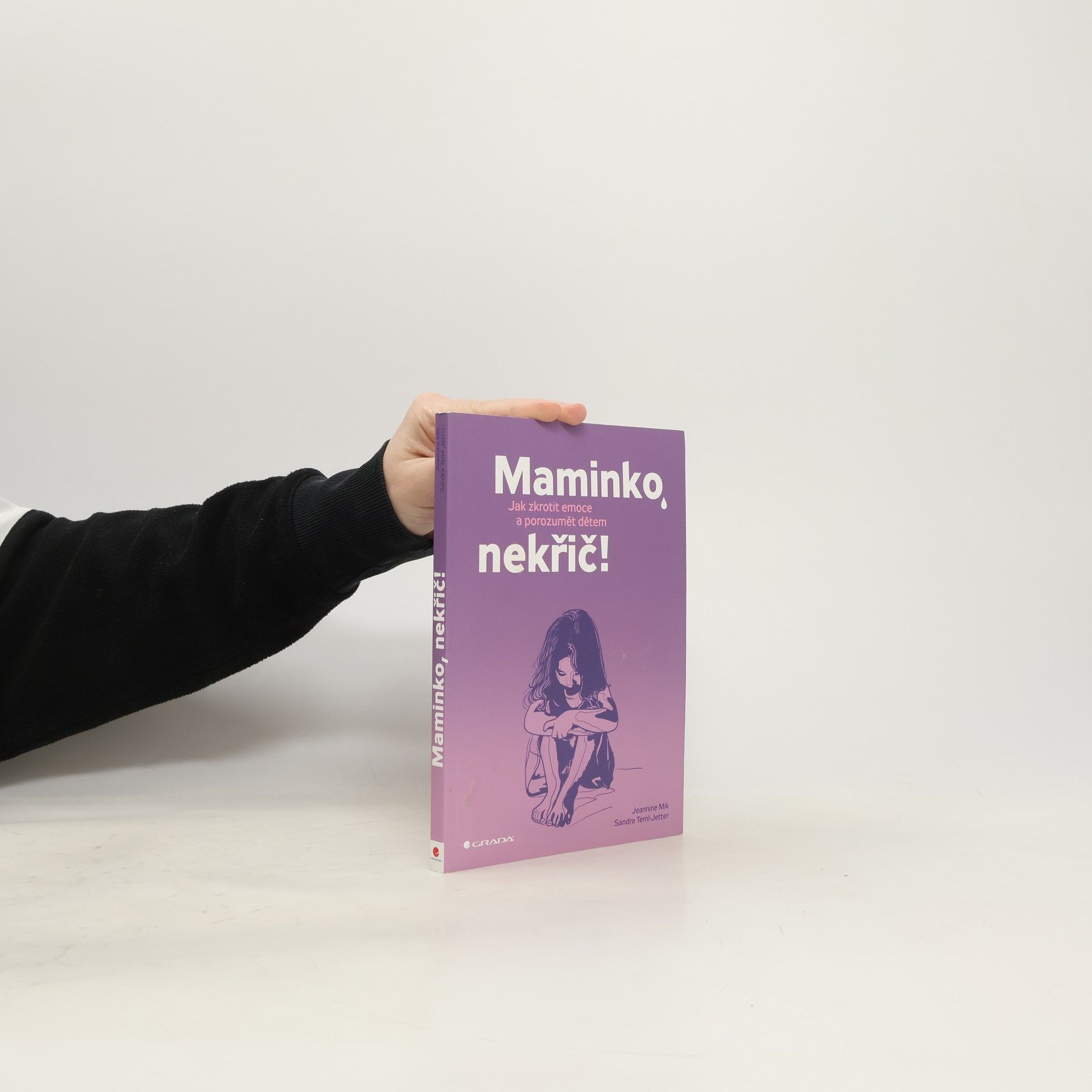 Jeannine Mik Maminko, nekřič! : jak zkrotit emoce a porozumět dětem