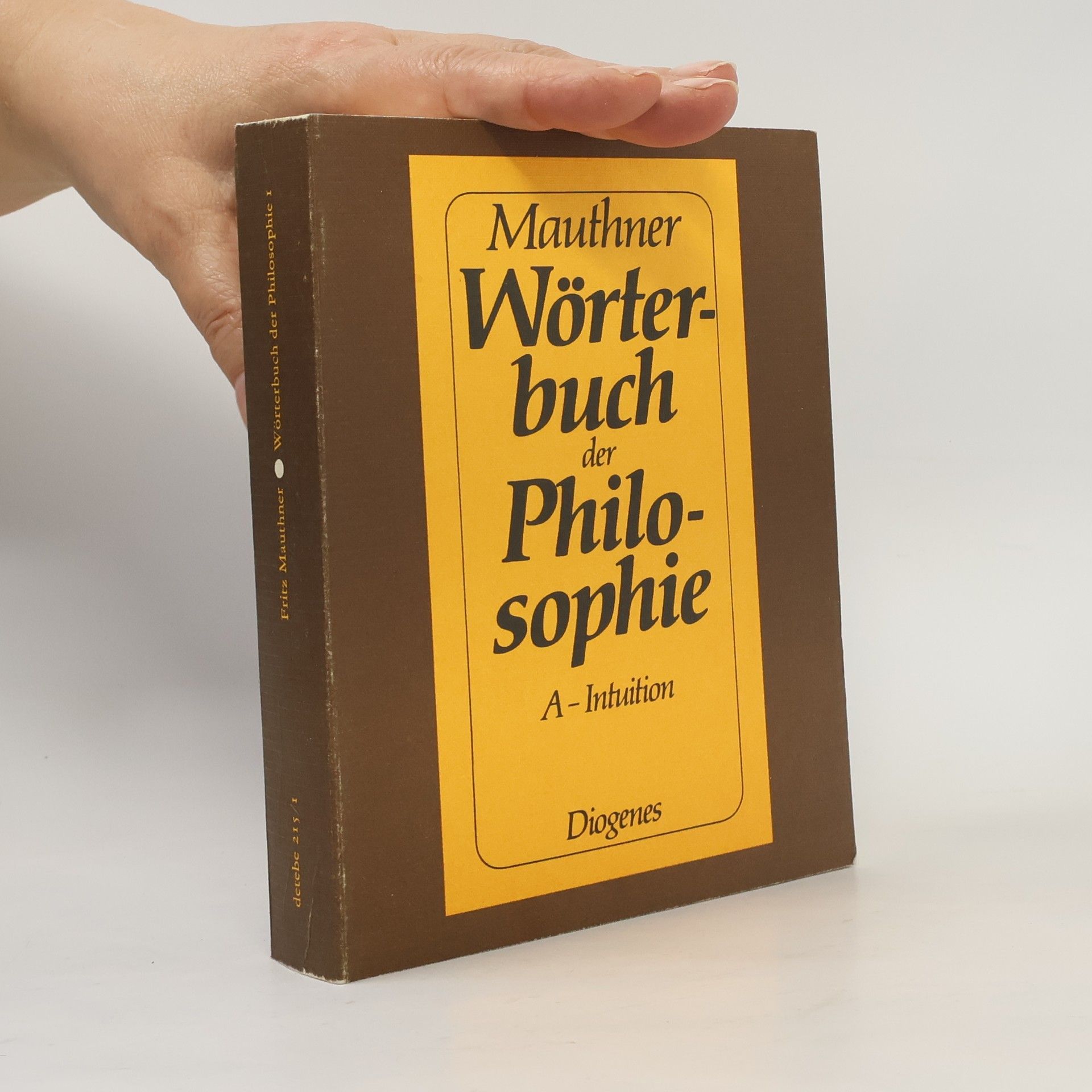 Wörterbuch der Philosophie: A - Intuition
