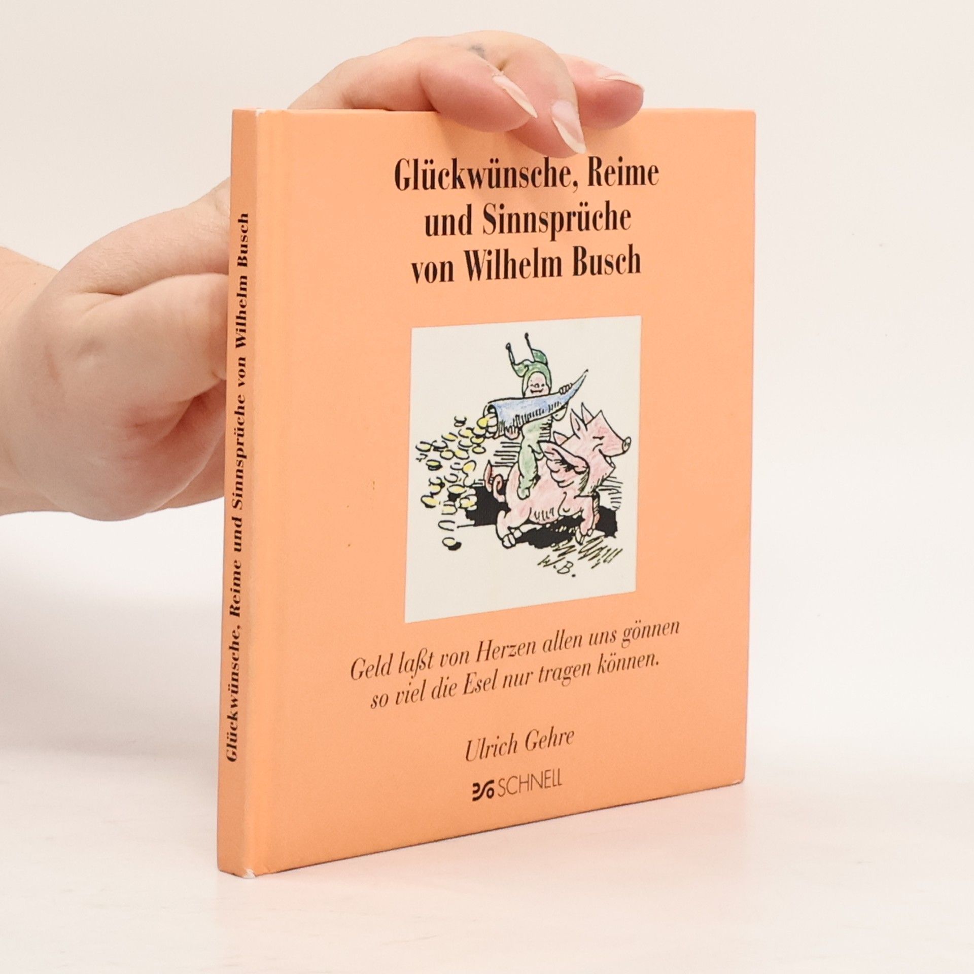 Wilhelm Busch Glückwünsche, Reime und Sinnsprüche von Wilhelm Busch