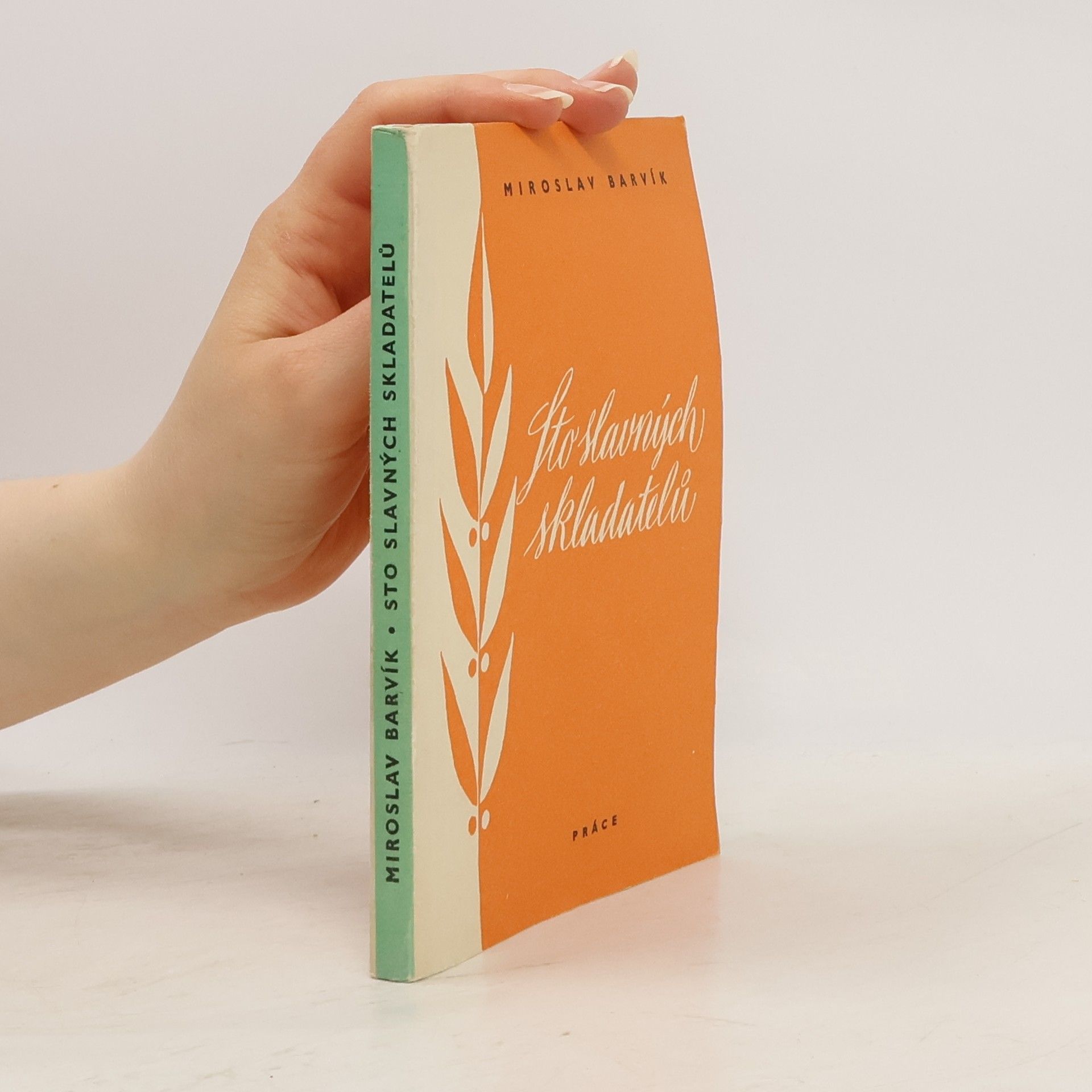 Miroslav Barvík Sto slavných skladatelů