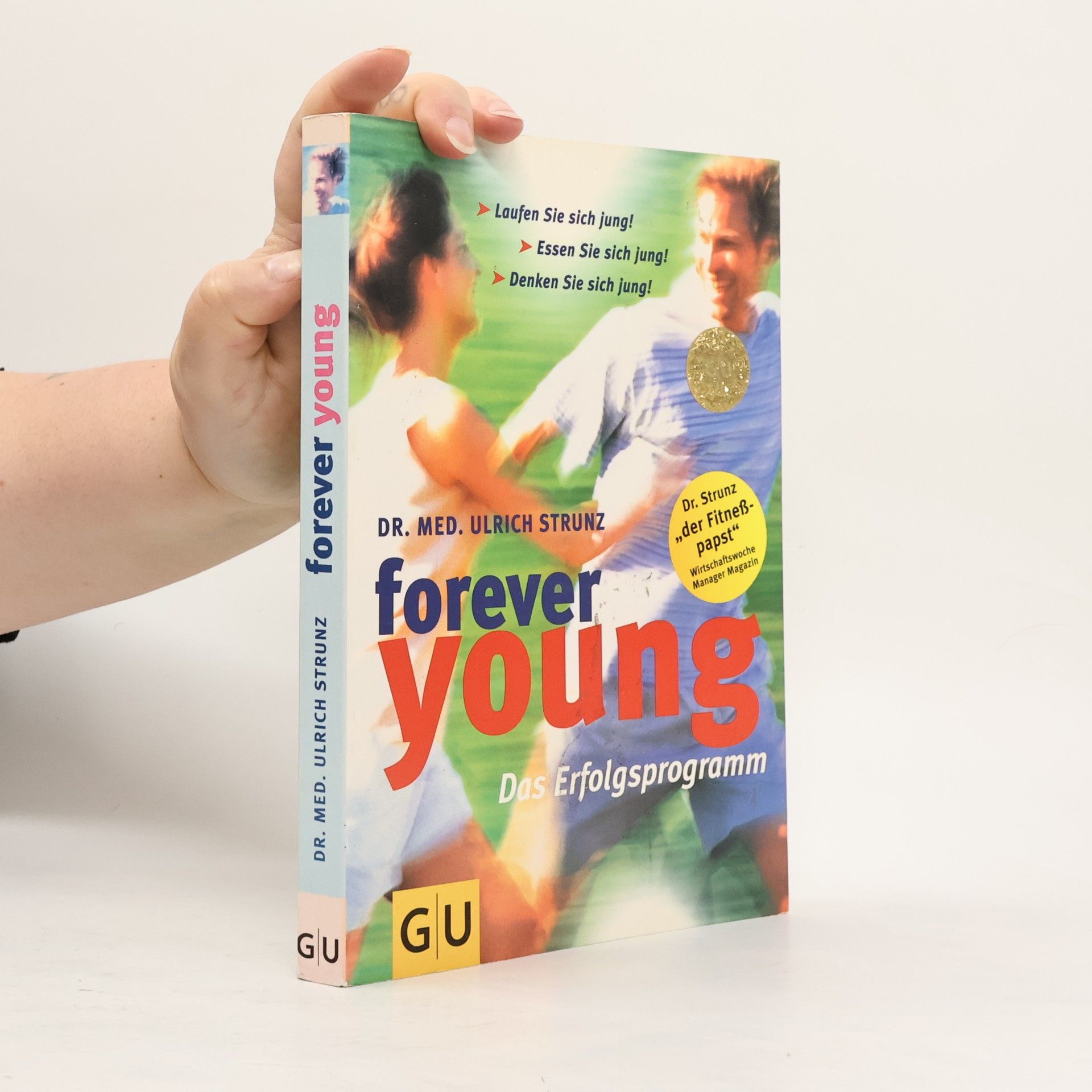 Ulrich Strunz Forever Young. Das Erfolgsprogramm
