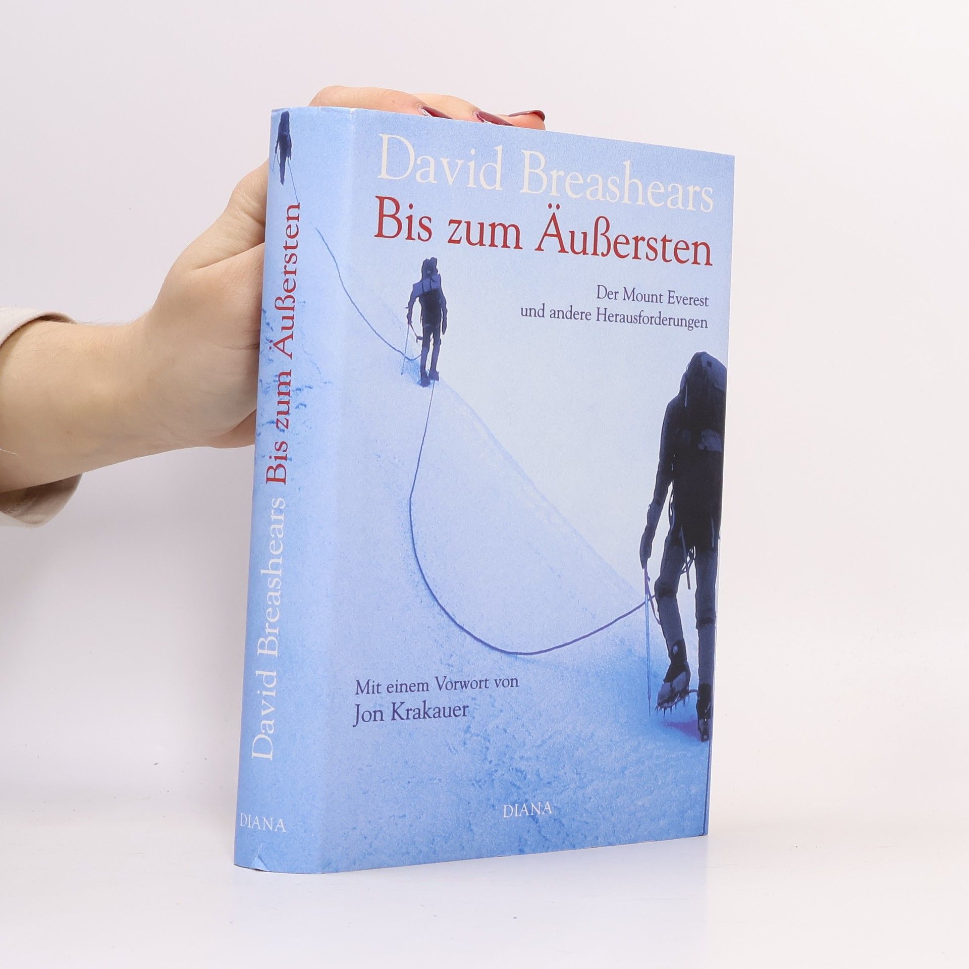 David Breashears Bis zum Äußersten