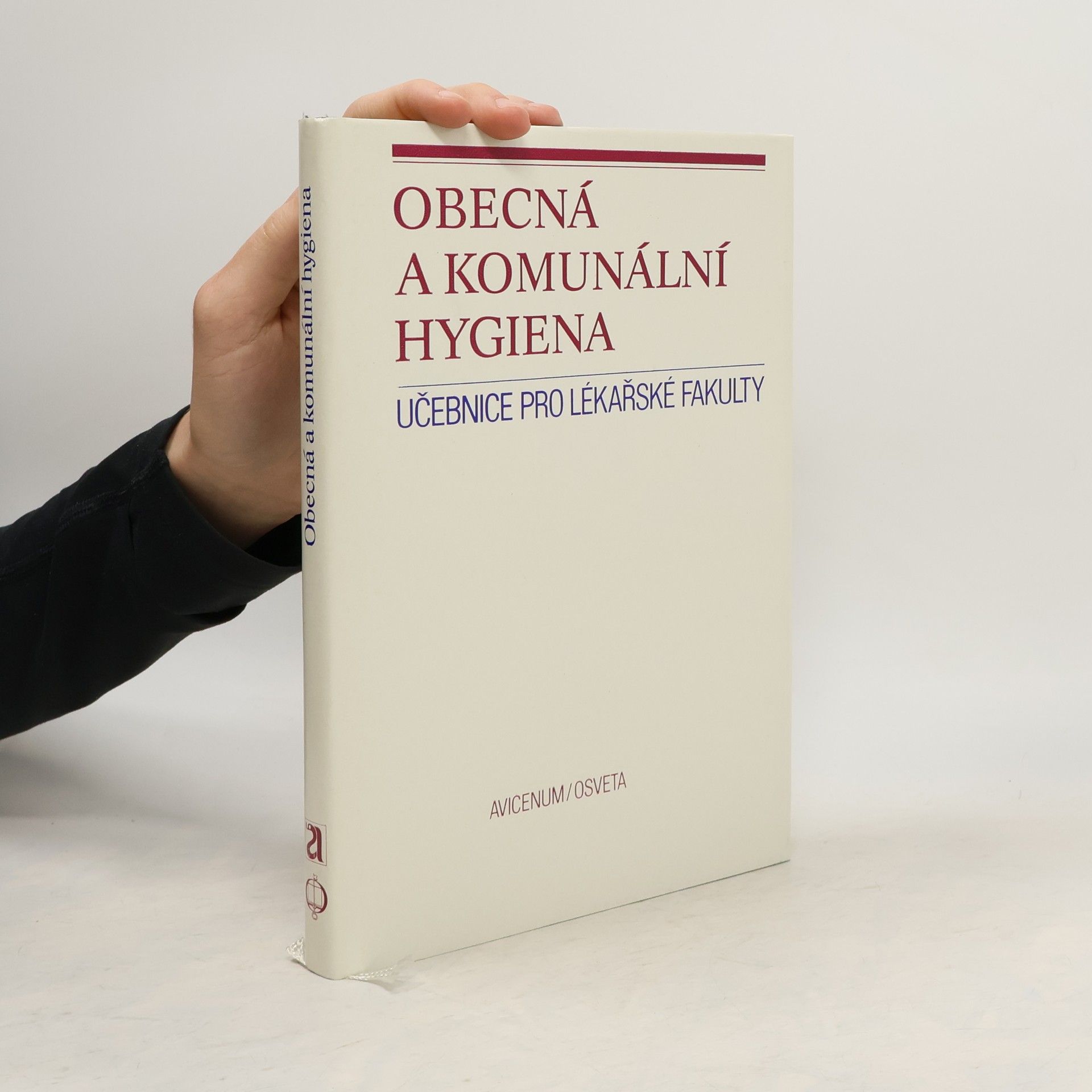 Kolektív autorov Obecná a komunální hygiena. Učebnice pro lékařské fakulty