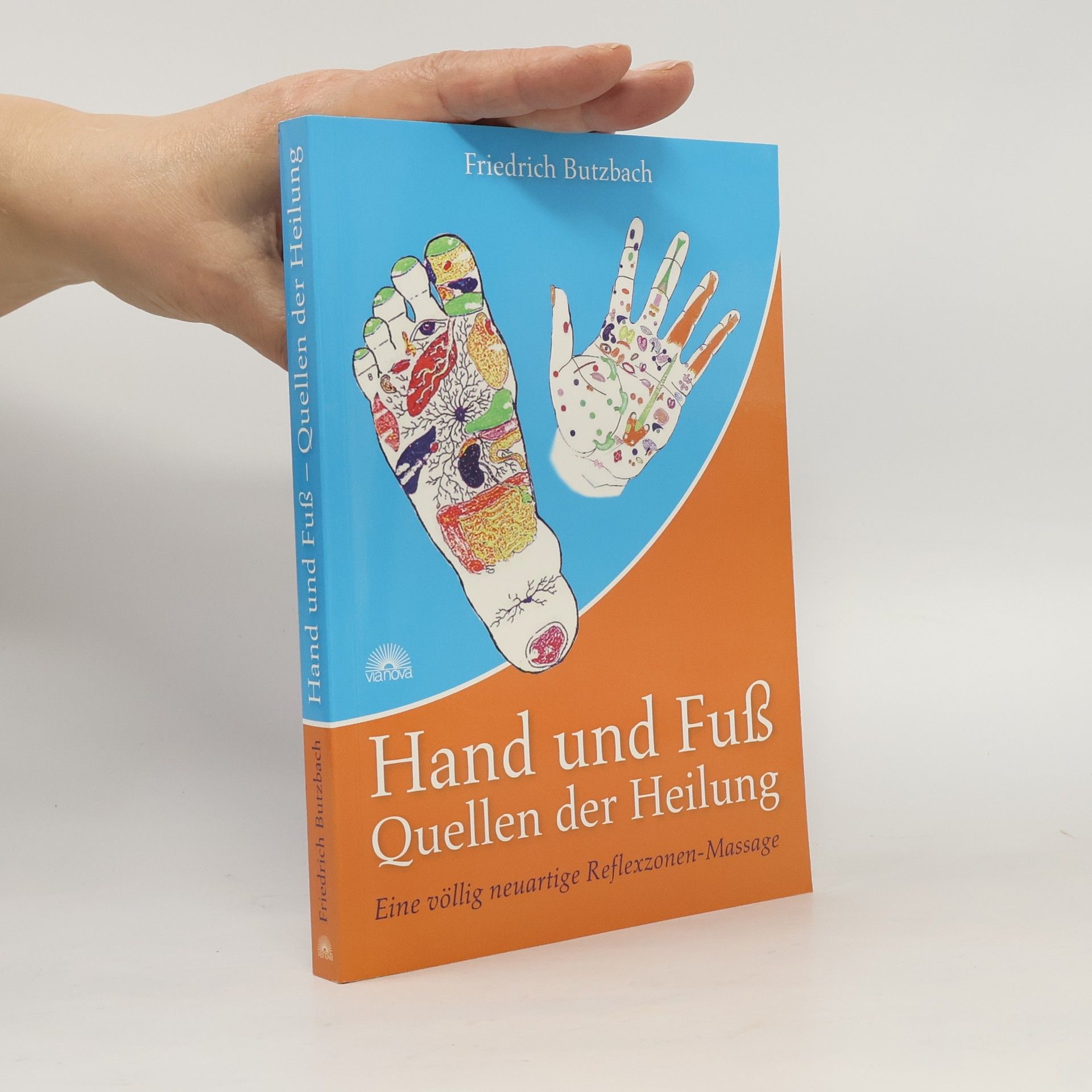 Hand und Fuß - Quellen der Heilung