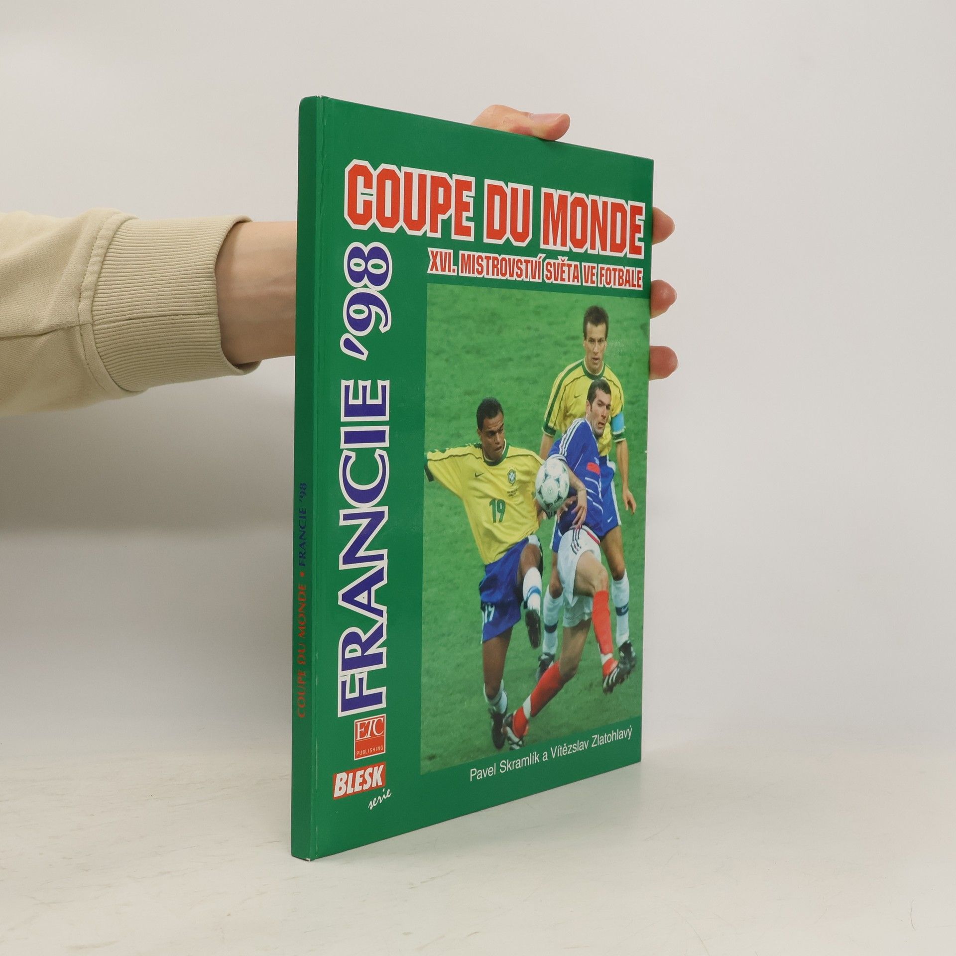 Pavel Skramlík Coupe du monde - Francie '98. XVI. mistrovství světa ve fotbale