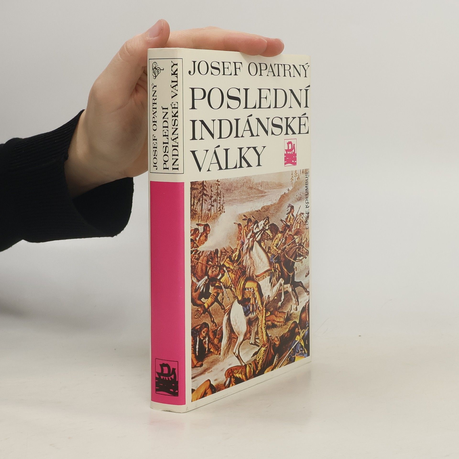 Josef Opatrný Poslední indiánské války