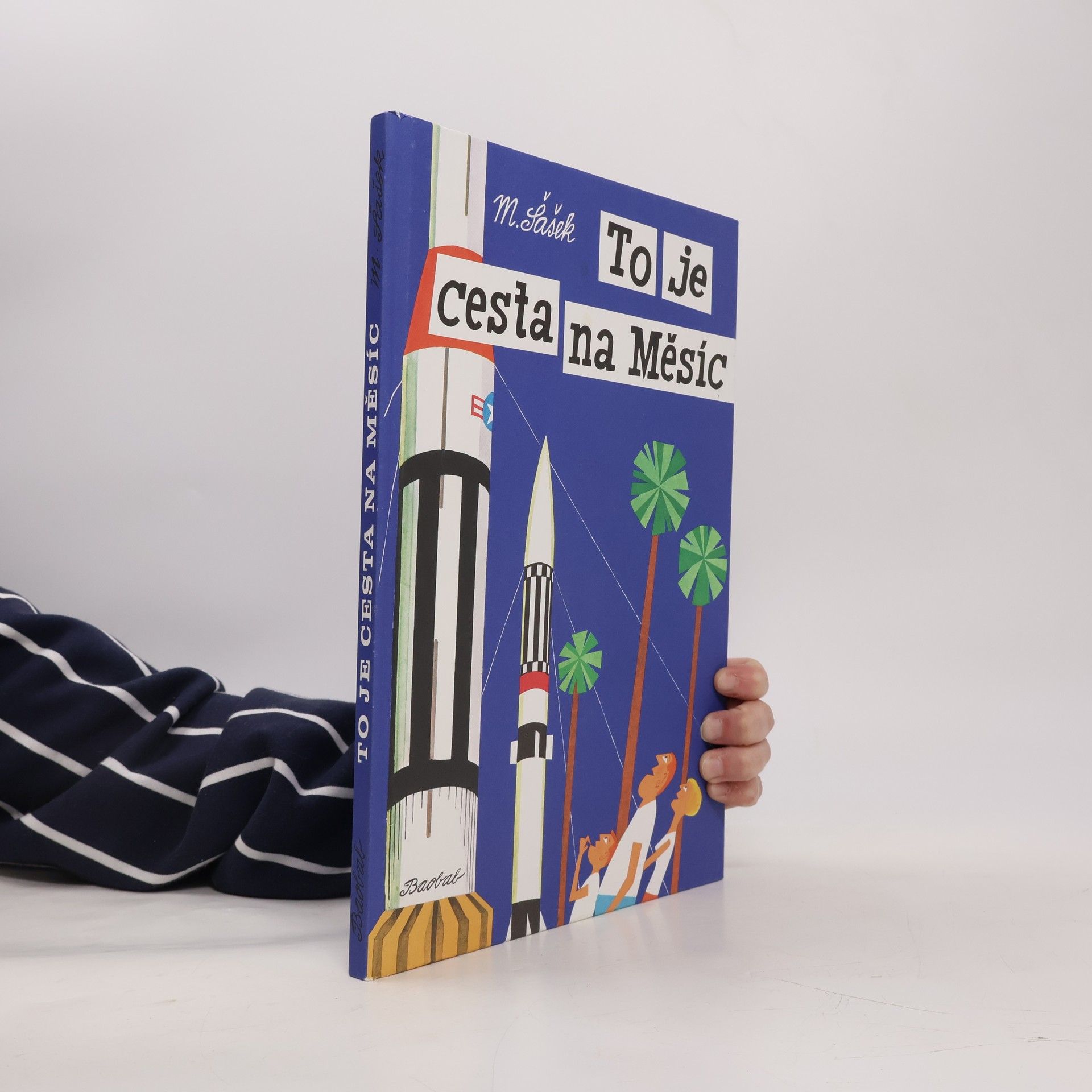 Miroslav Sasek To je cesta na Měsíc