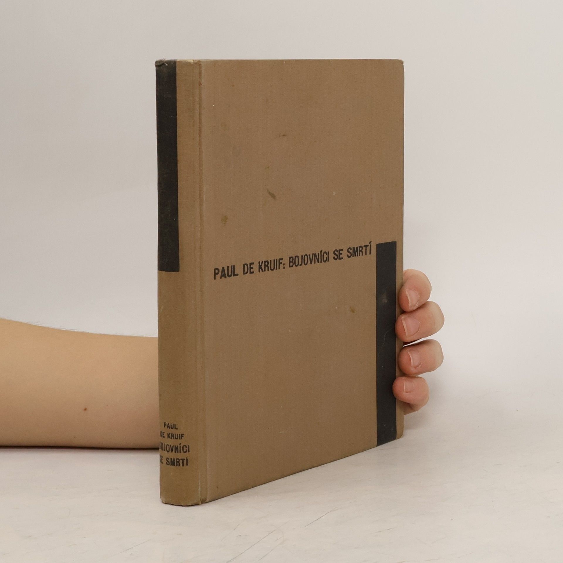 Paul De Kruif Bojovníci se smrtí
