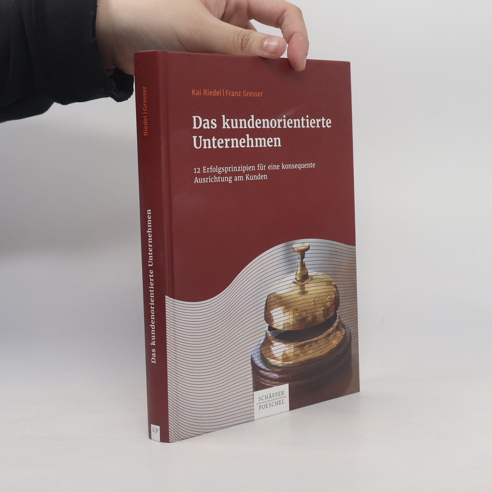 Kai Riedel Das Kundenorientierte Unternehmen