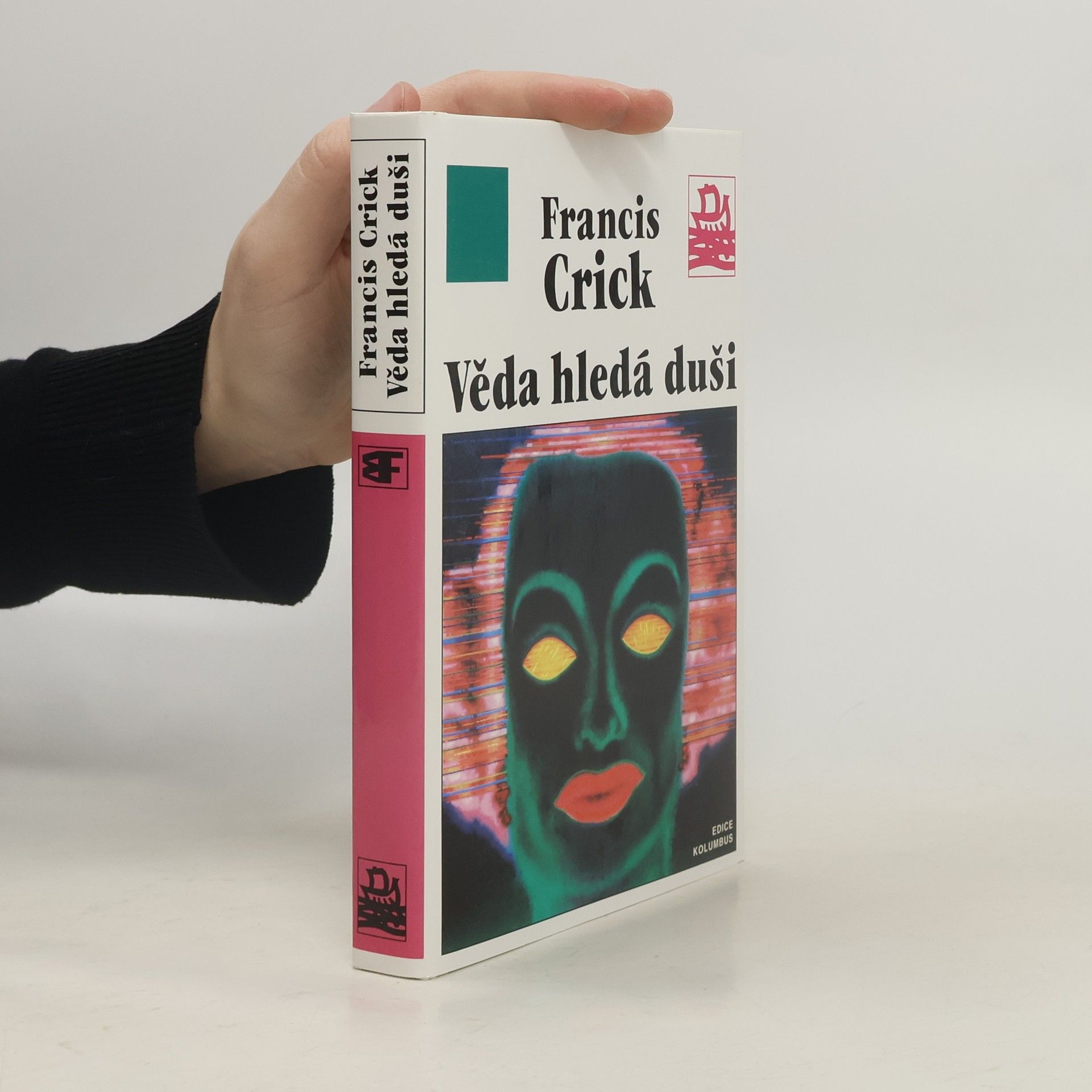 Francis Crick Věda hledá duši: Překvapivá domněnka