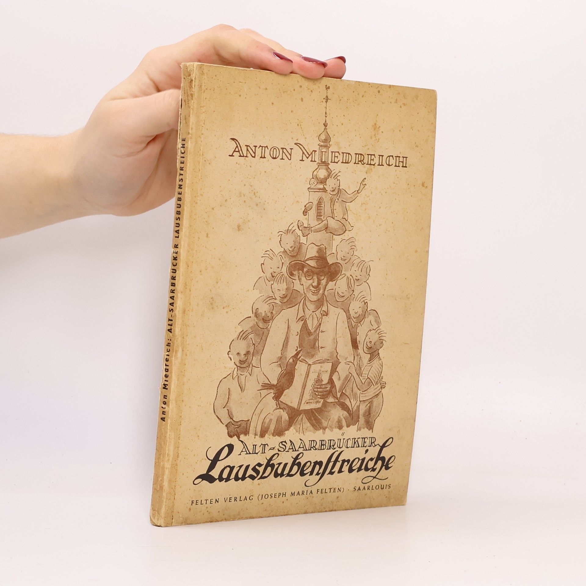 Anton Miedreich Alt-saarebrucker Lausbubenstreiche