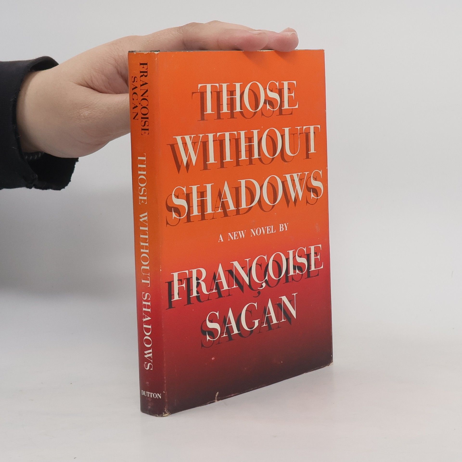 Françoise Saganová Those without shadows