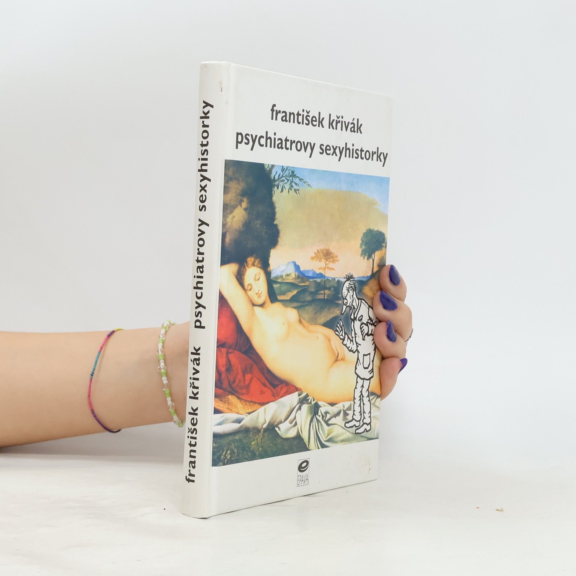 František Křivák Psychiatrovy sexyhistorky