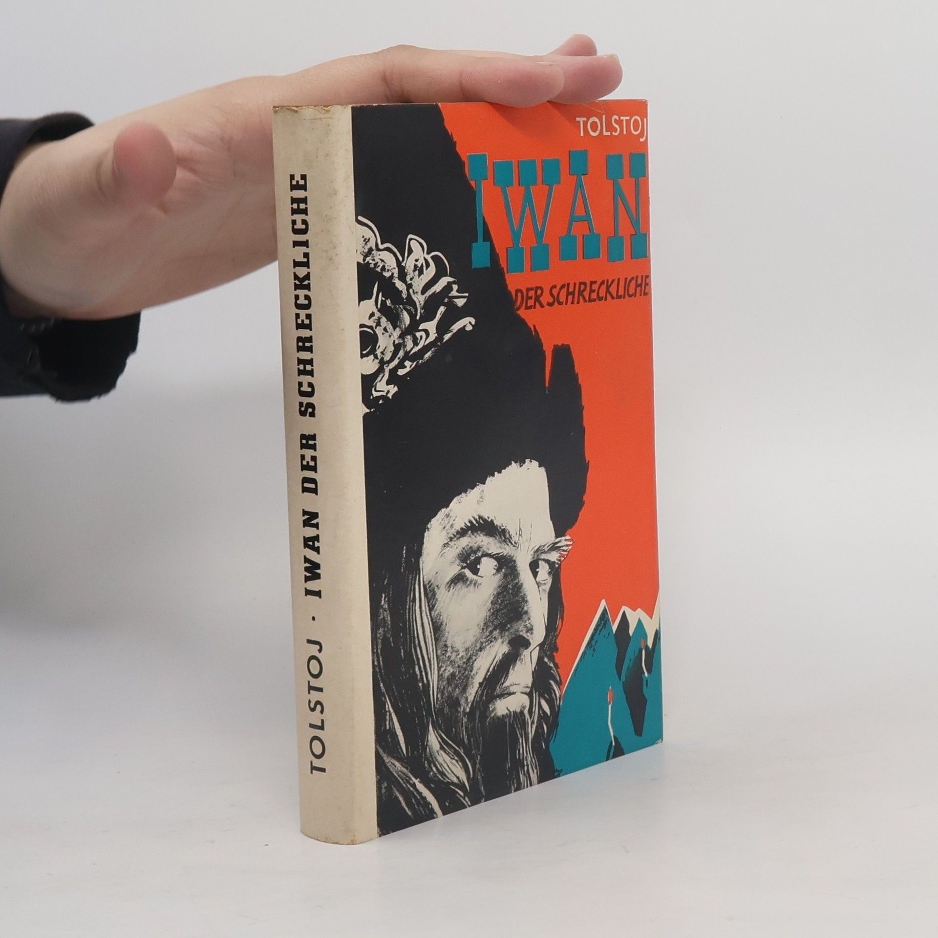Lew Nikolajewitsch Tolstoi Iwan der Schreckliche