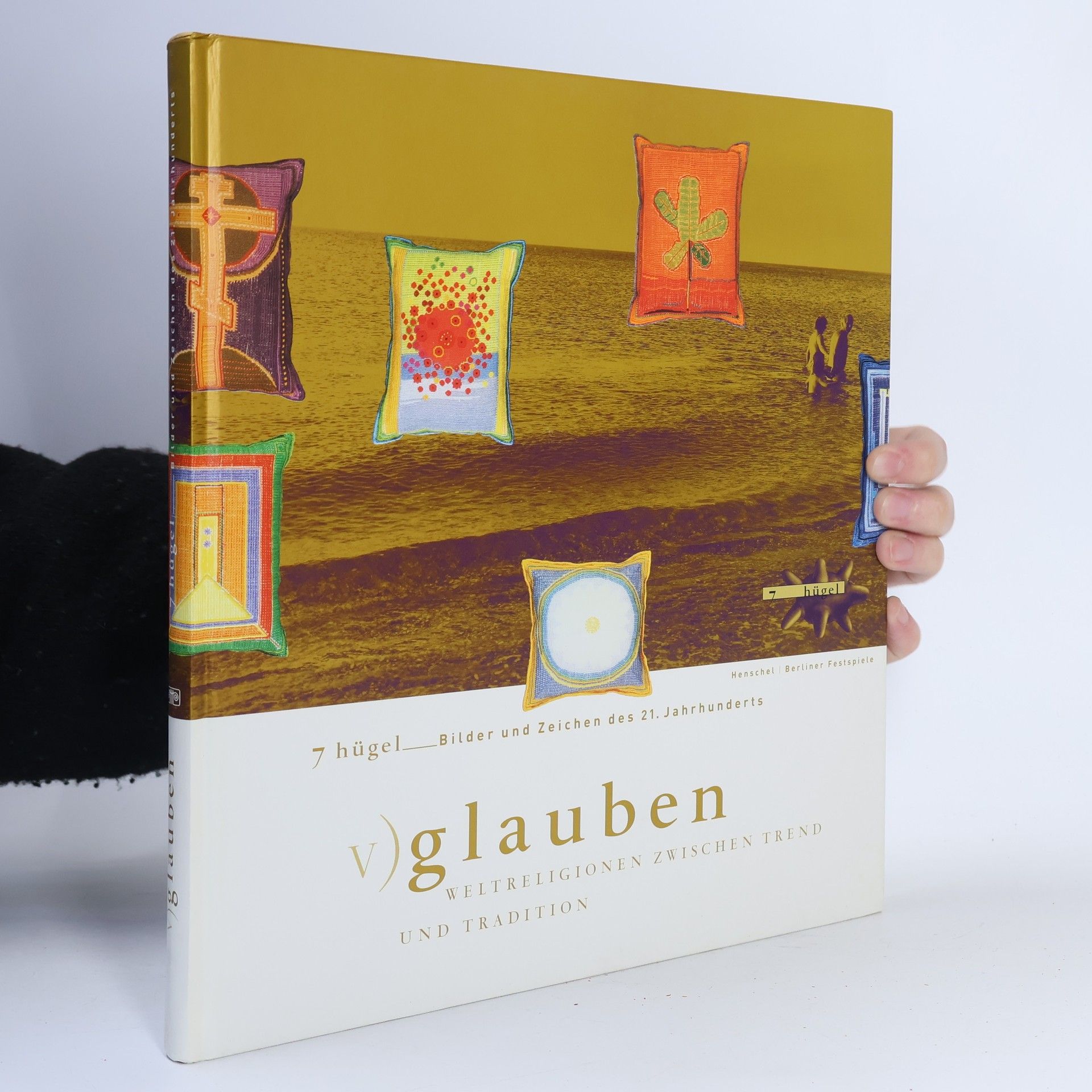 Bodo Michael Baumunk 7 Hügel - Bilder und Zeichen des 21. Jahrhunderts