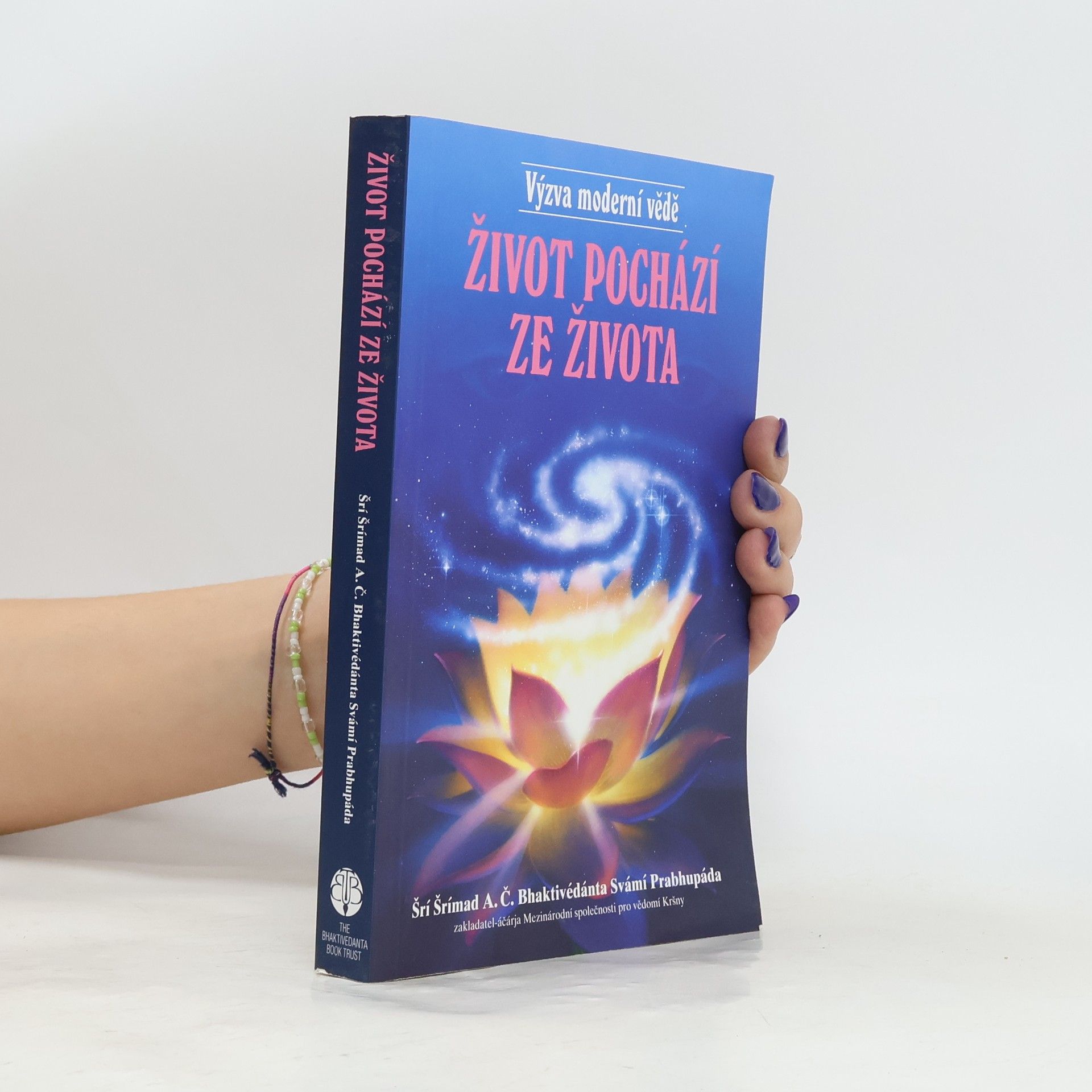 A. C. Bhaktivédánta Svámí Prabhupáda Život pochází ze života