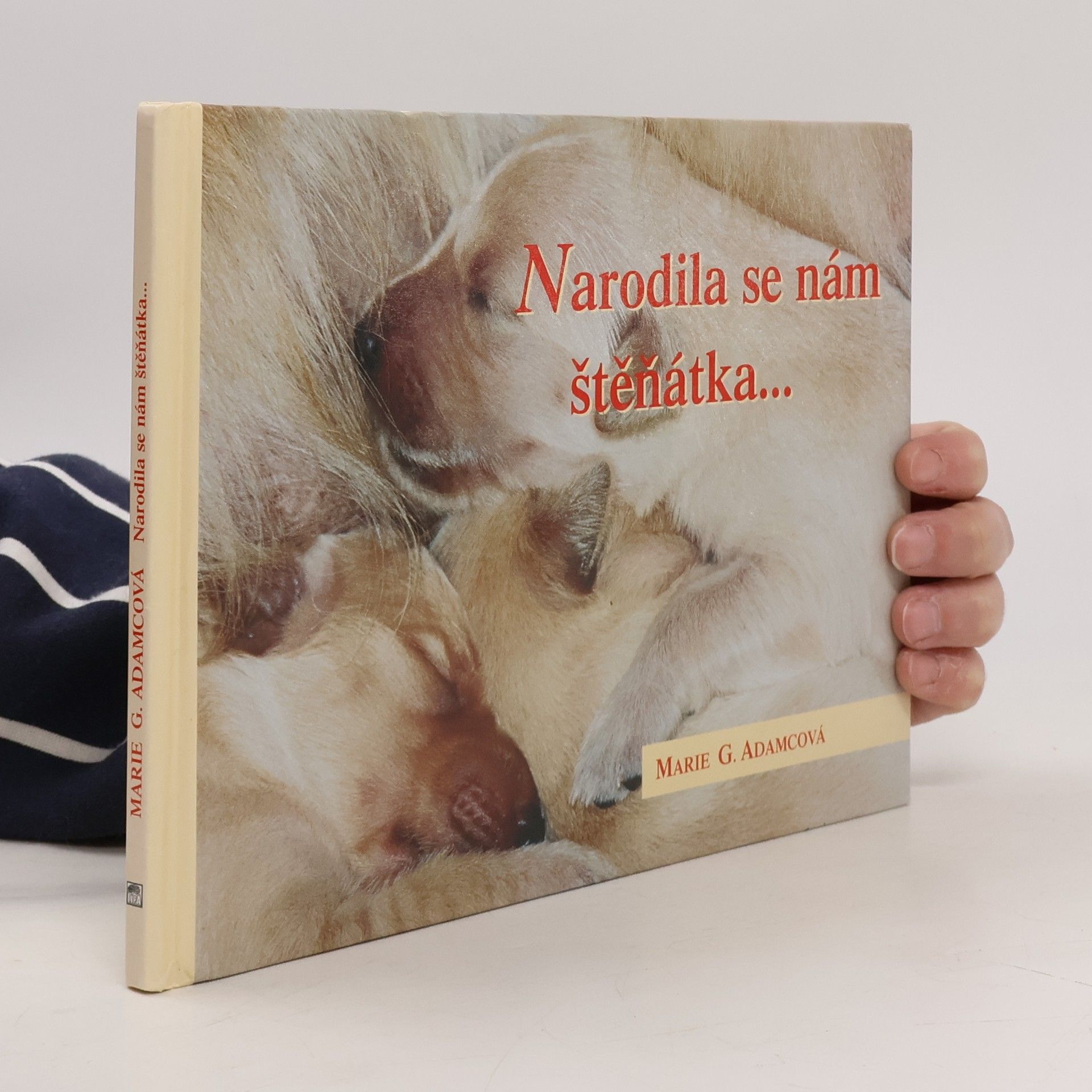 Marie G. Adamcová Narodila se nám štěňátka