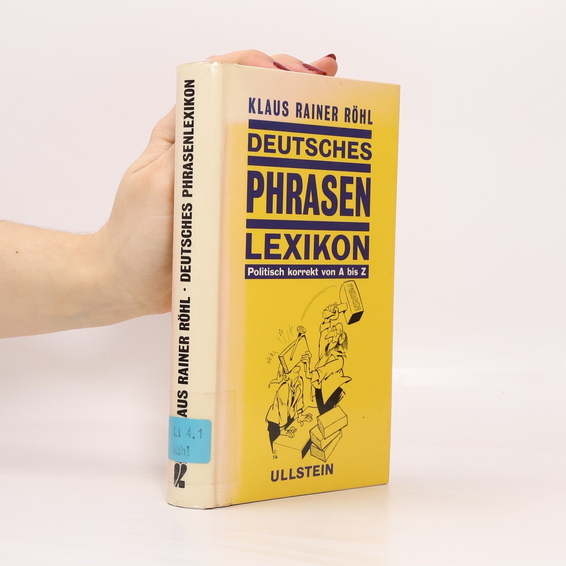 Klaus Rainer Röhl Deutsches Phrasen-Lexikon