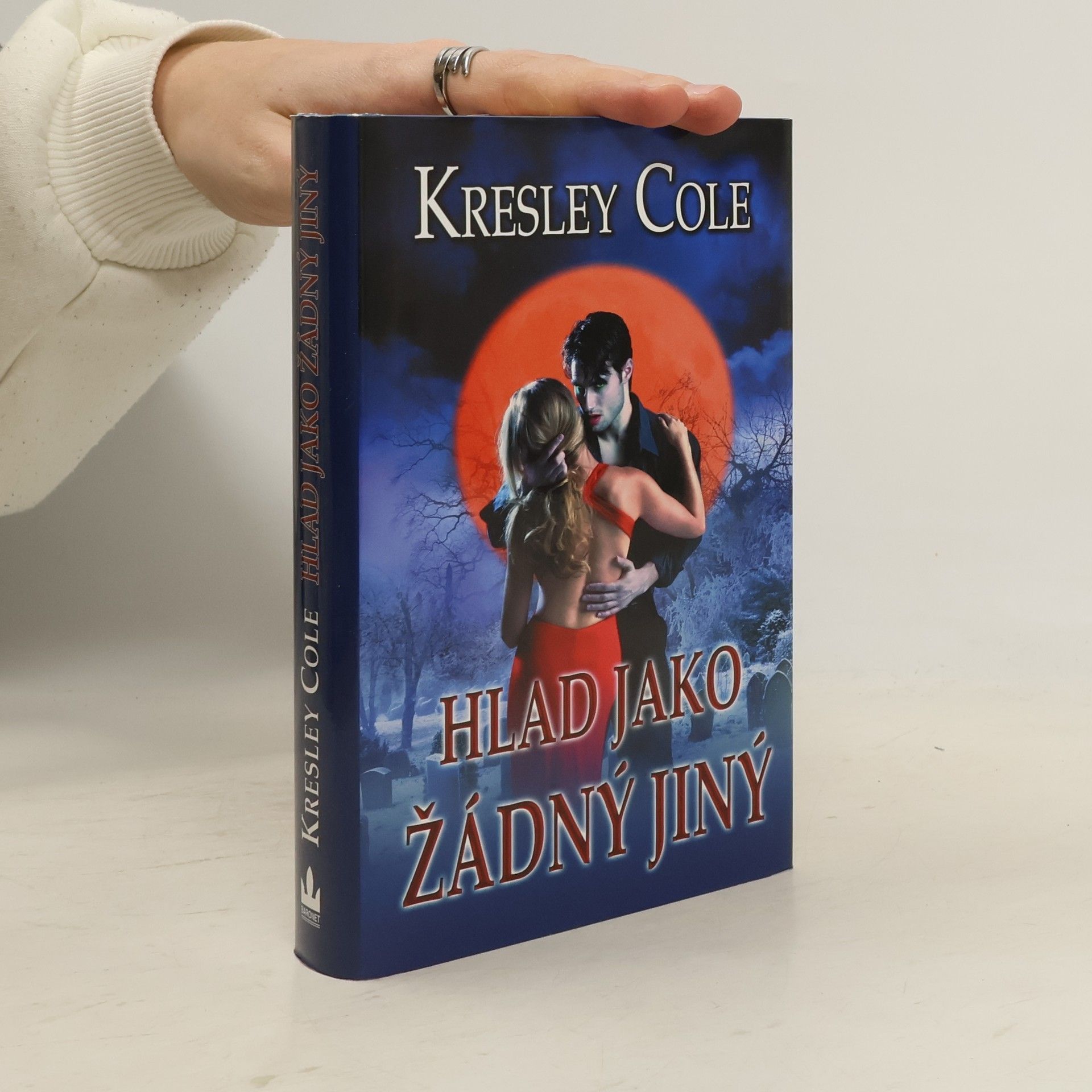 Kresley Cole Hlad jako žádný jiný