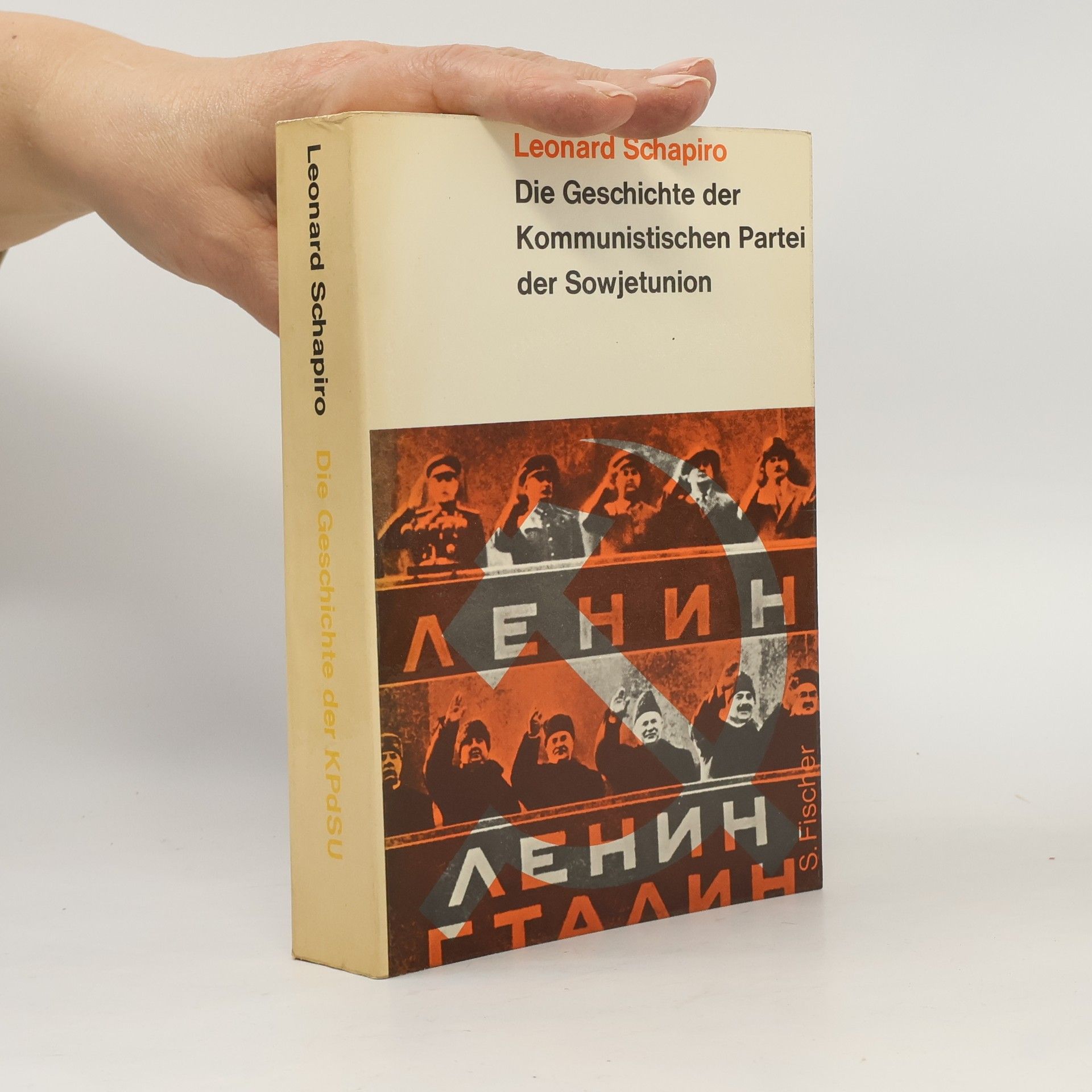 Leonard Schapiro Die Geschichte der Kommunistischen Partei der Sowjetunion