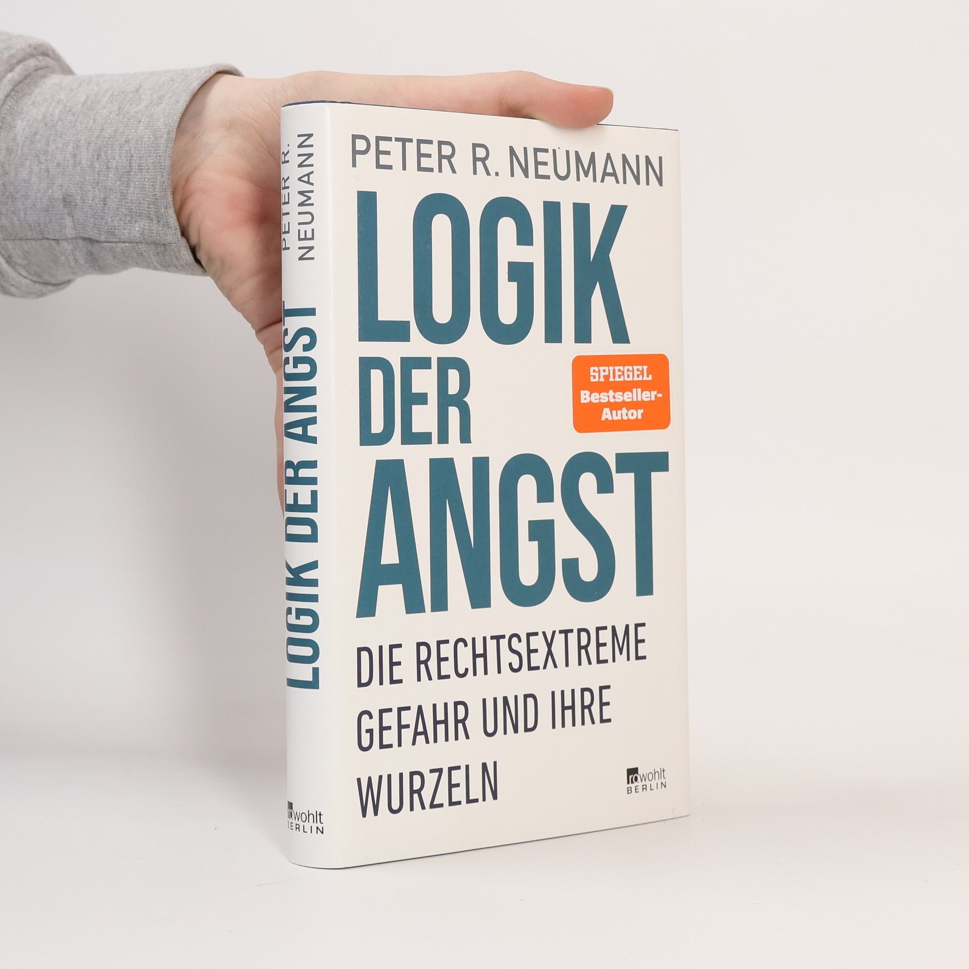 Peter R. Neumann Logik der Angst