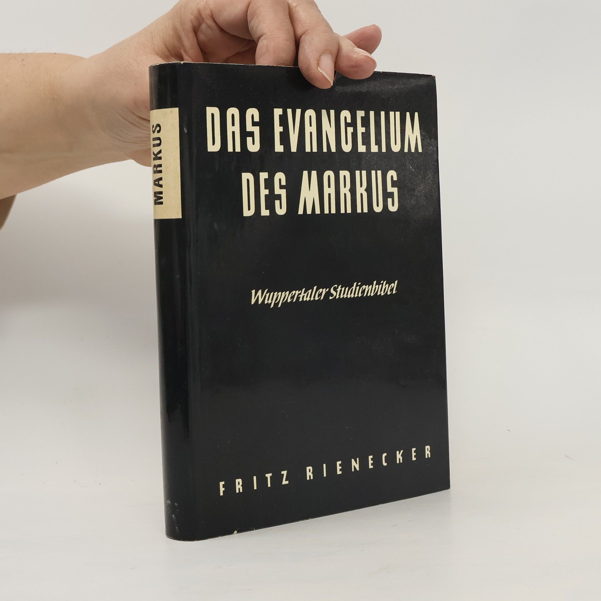 Fritz Rienecker Das Evangelium des Markus