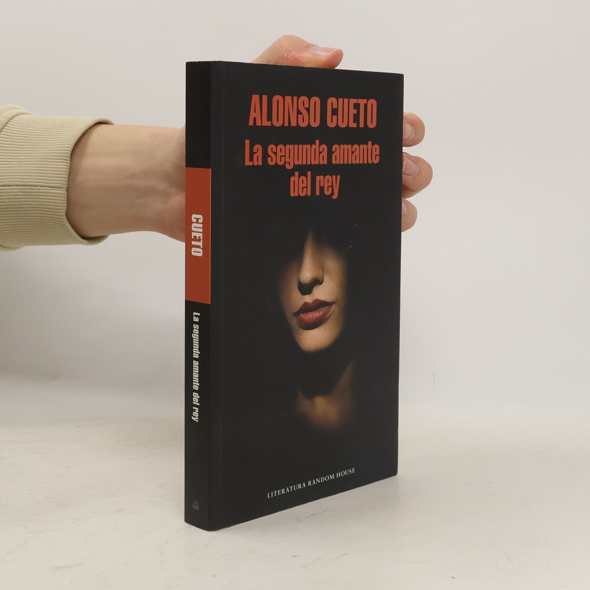 Alonso Cueto Literatura Random House: La segunda amante del rey