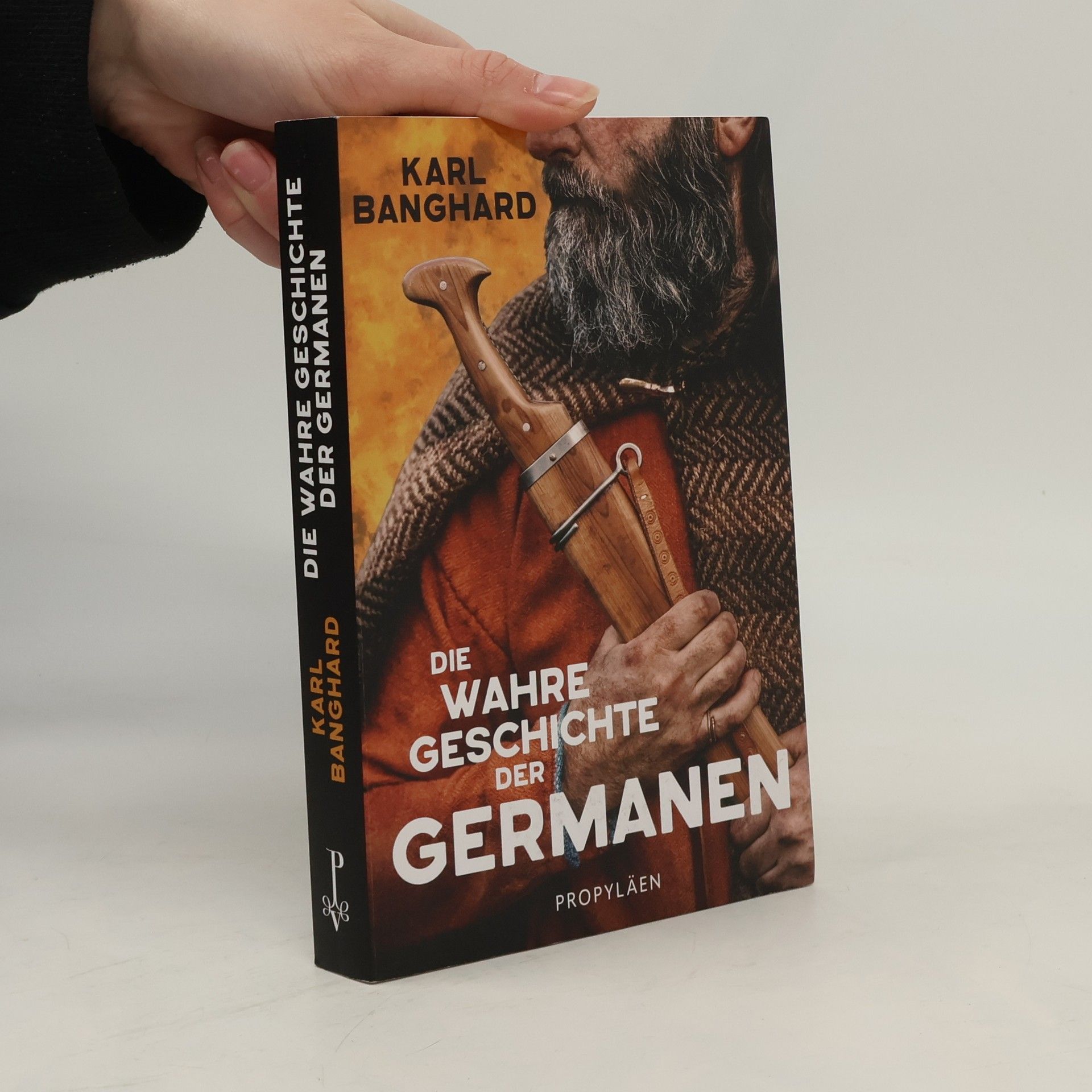 Karl Banghard Die wahre Geschichte der Germanen