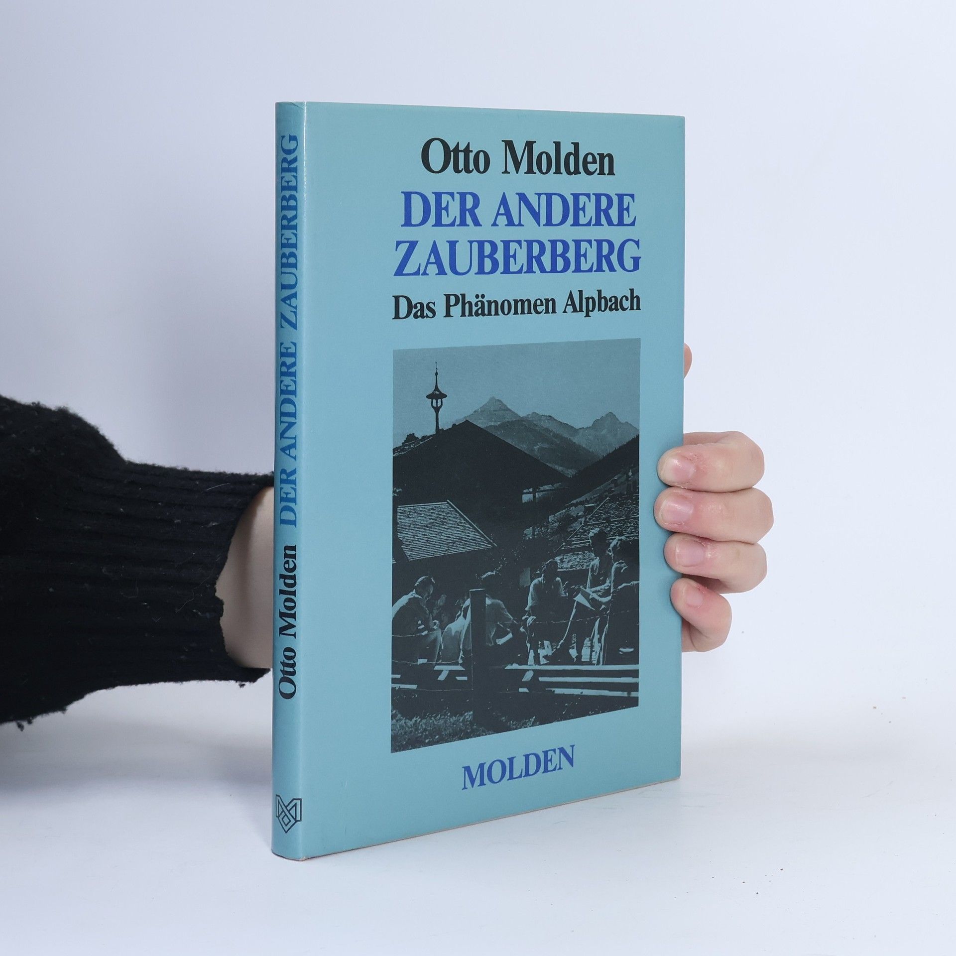 Otto Molden Der andere Zauberberg