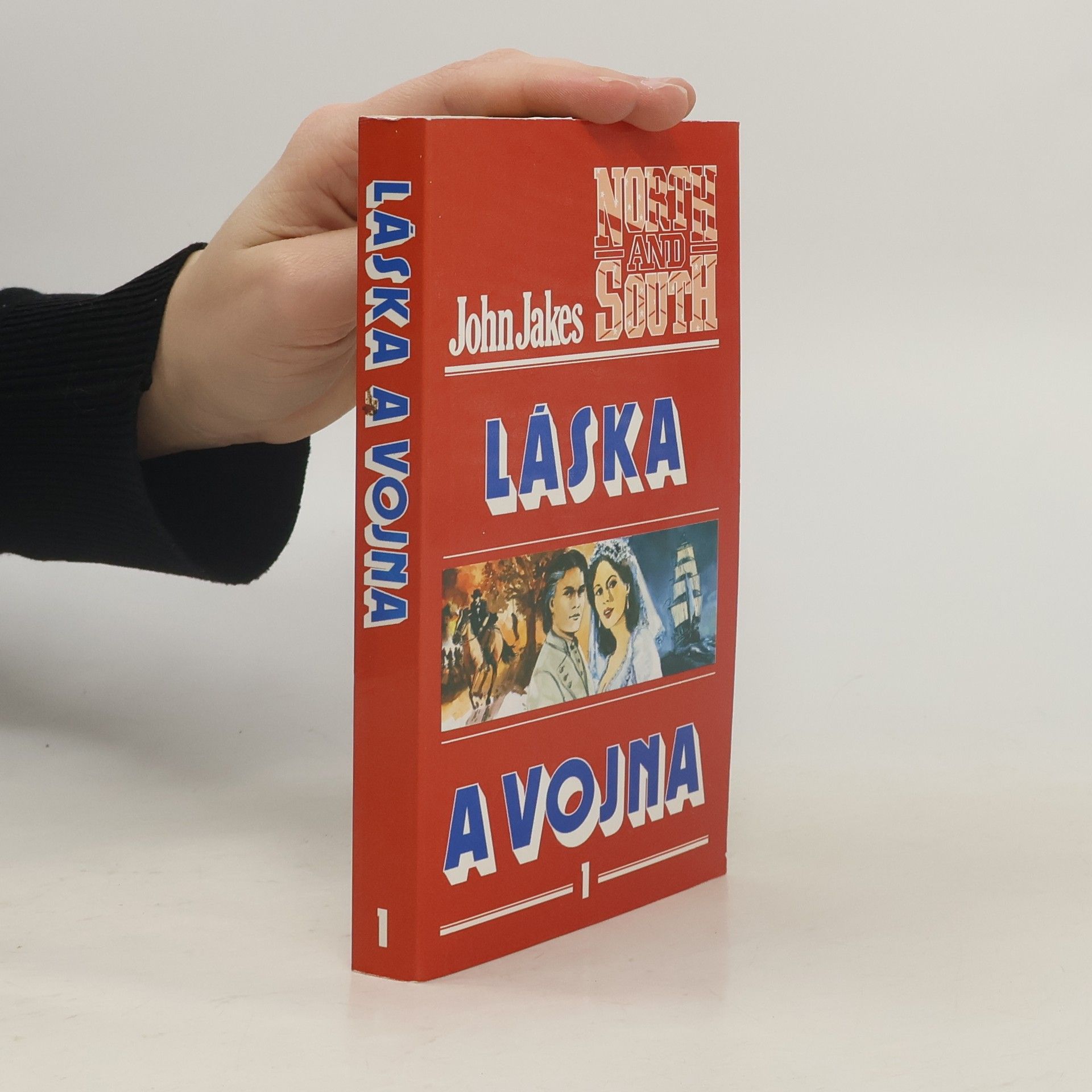 John Jakes Láska a vojna 1