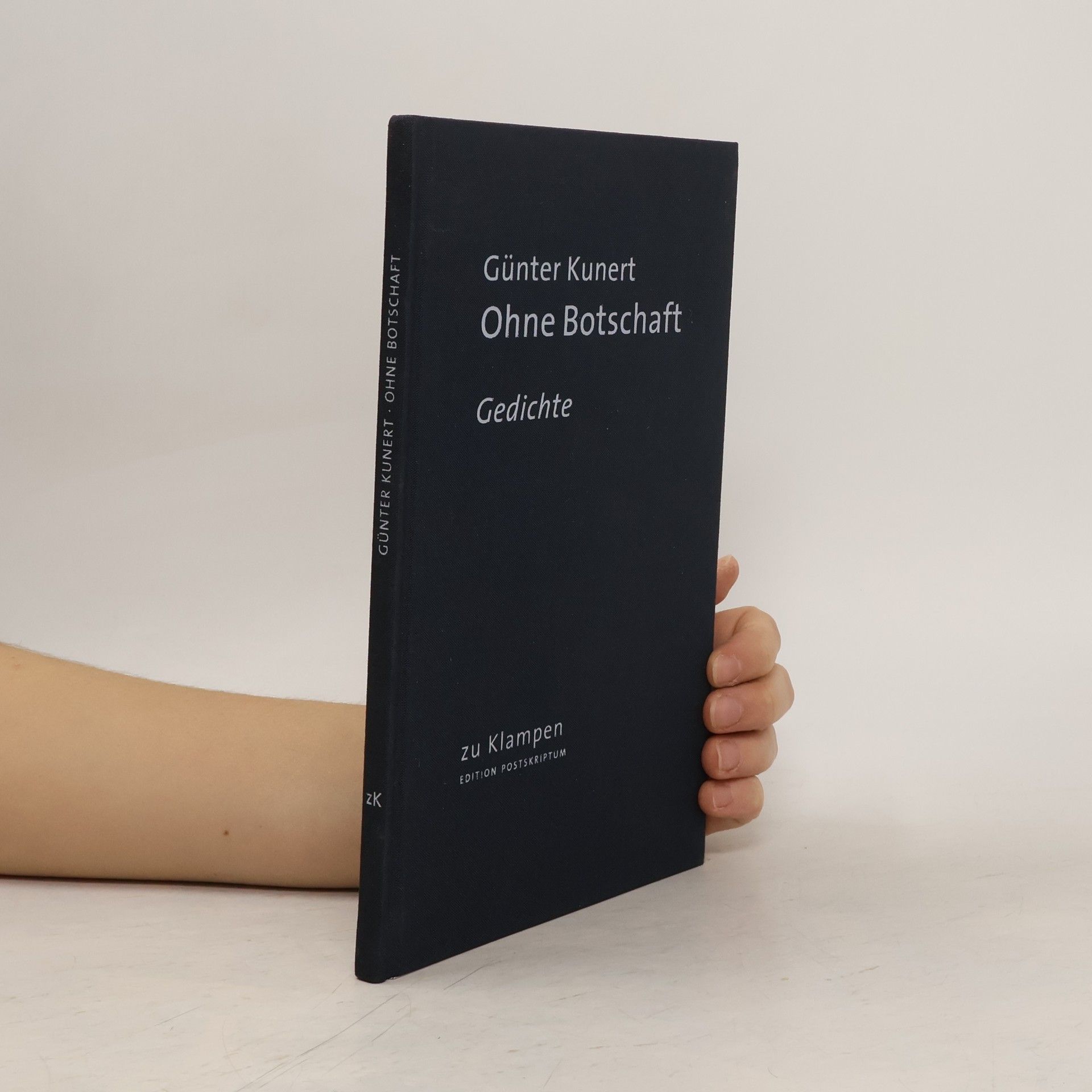 Günter Kunert Ohne Botschaft. Gedichte