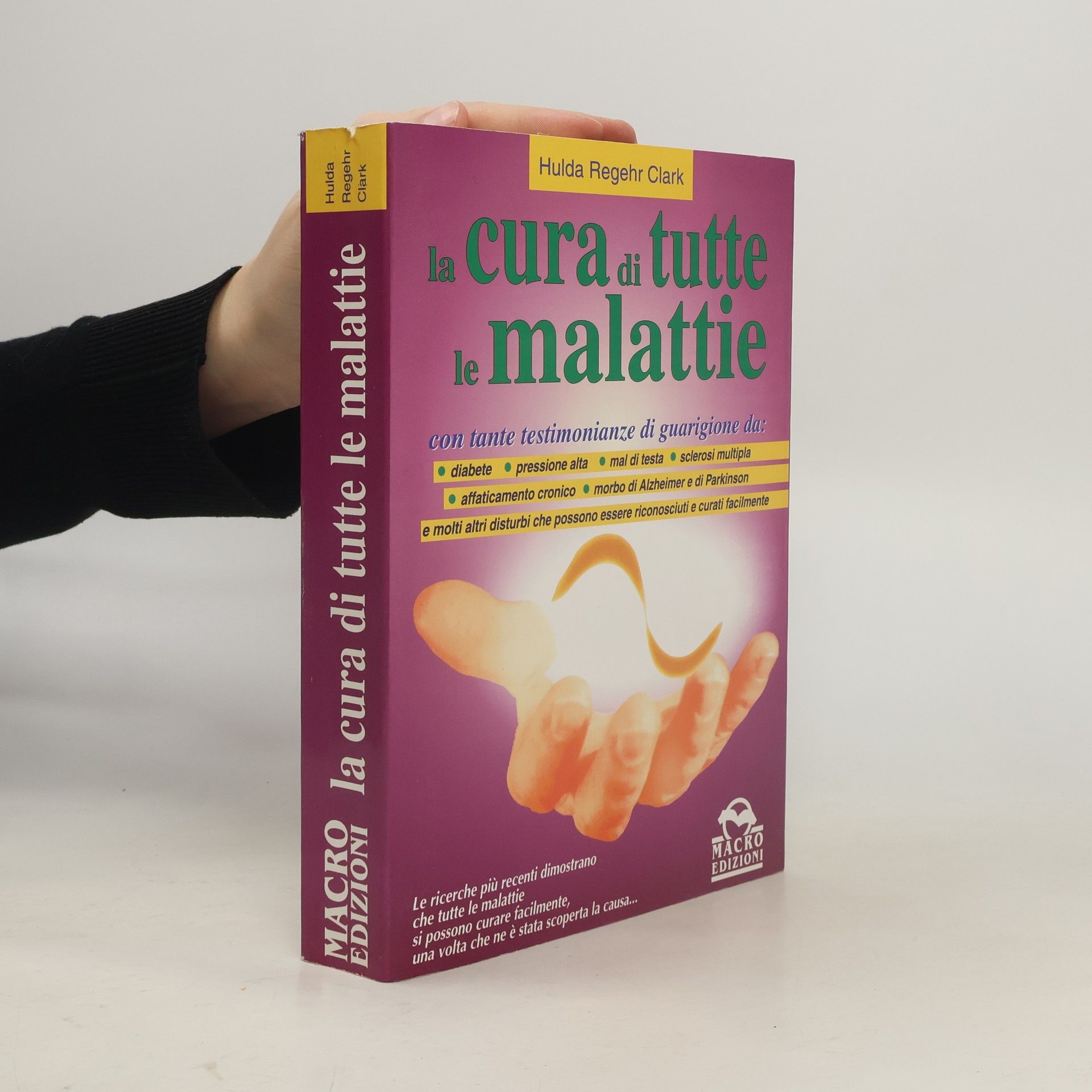 Hulda Regehr Clark La biblioteca del benessere: La cura di tutte le malattie