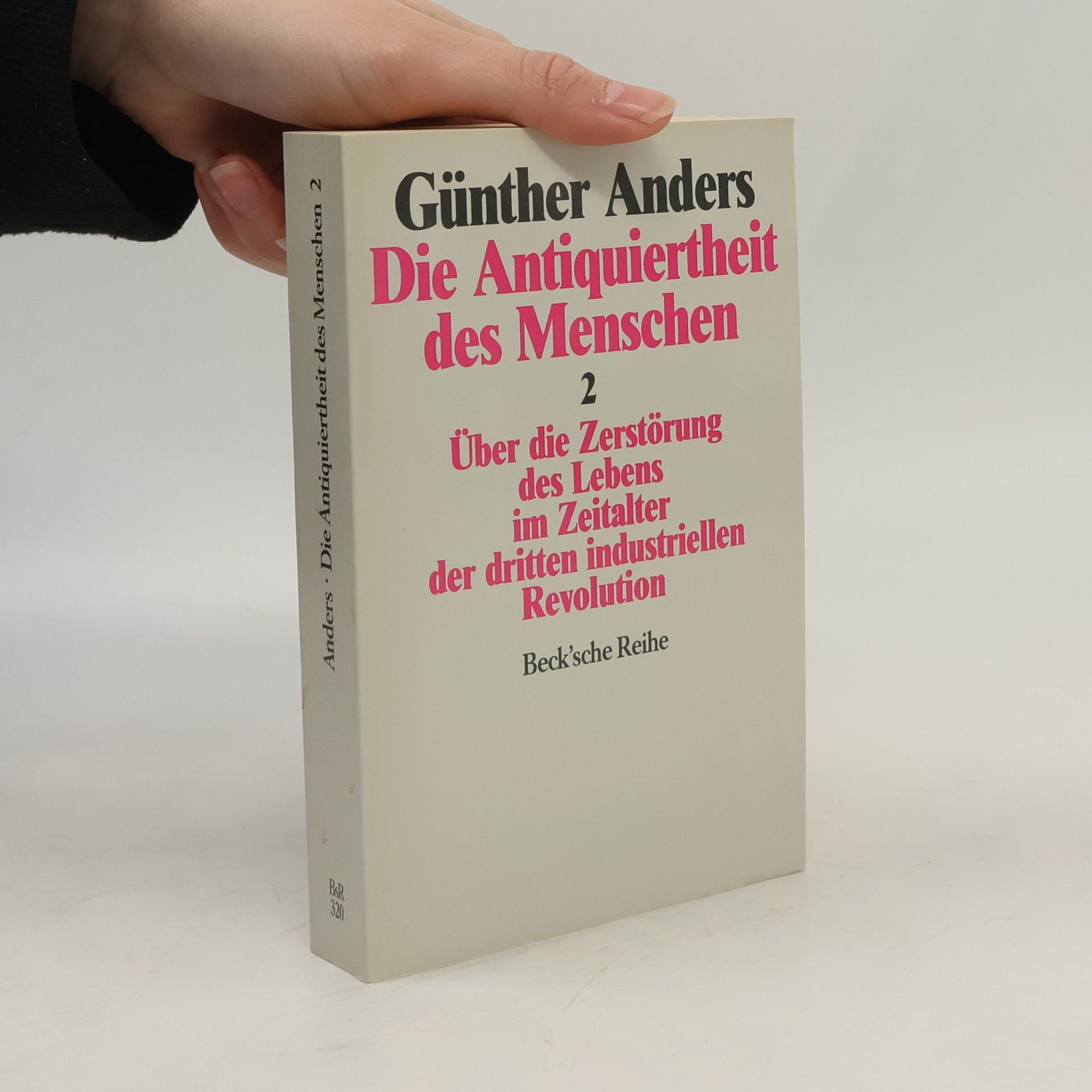 Günther Anders Die Antiquiertheit des Menschen