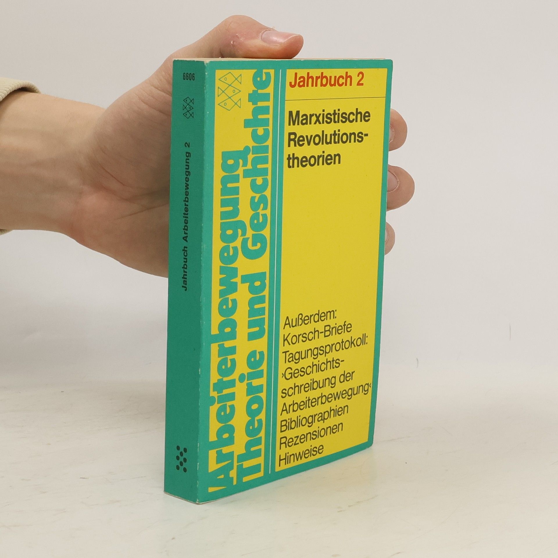 Claudio Pozzoli Jahrbuch Arbeiterbewegung Theorie und Geschichte - 2: Marxistische Revolutionstheorien