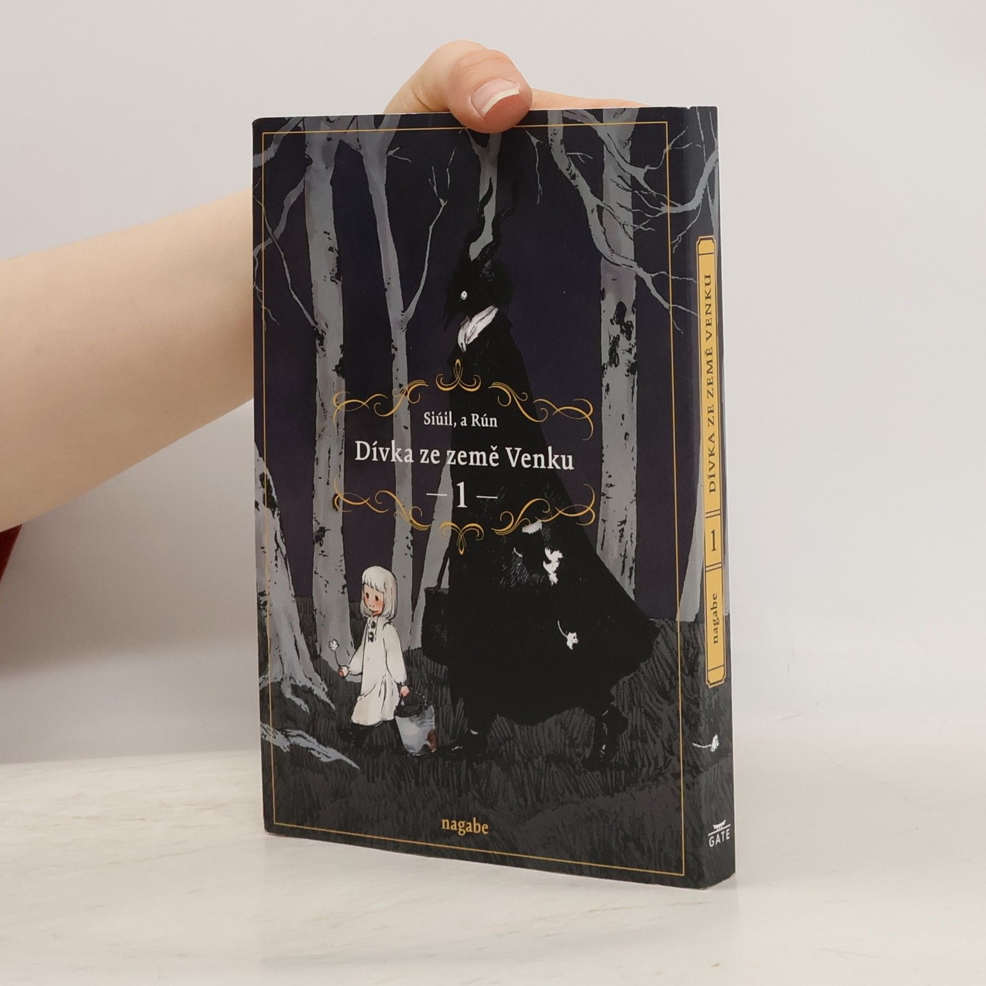 Nagabe Dívka ze země Venku : Siúil, a Rún. 1