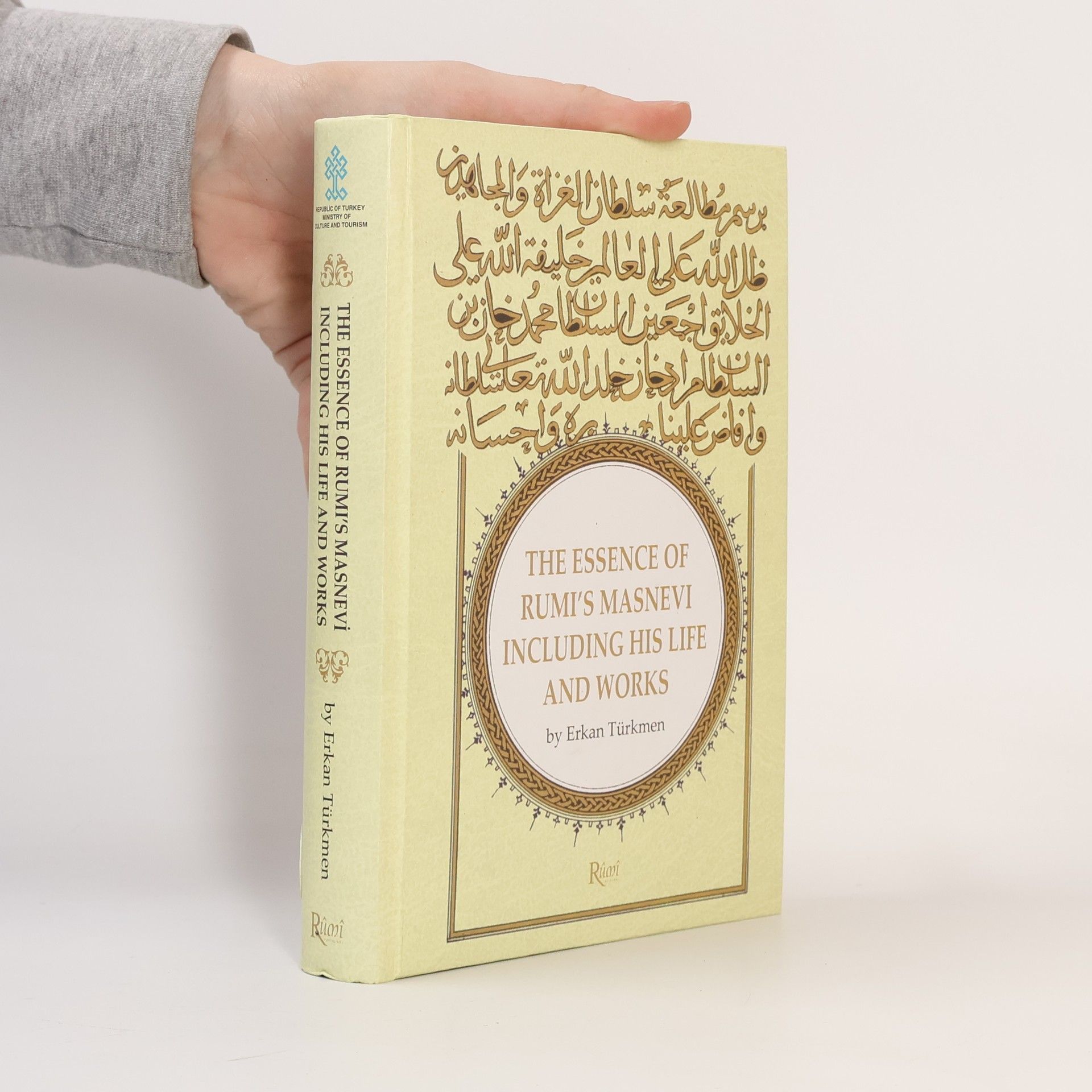 Erkan Türkmen The Essence Of Rumi's Masnevi Including His Life And Works