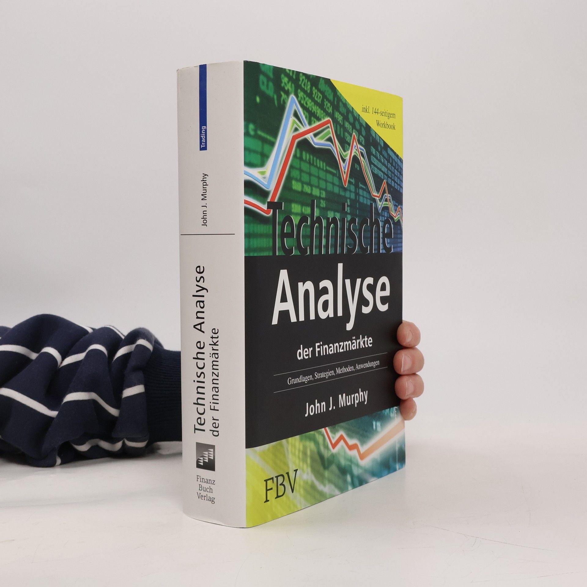 John J. Murphy Technische Analyse der Finanzmärkte