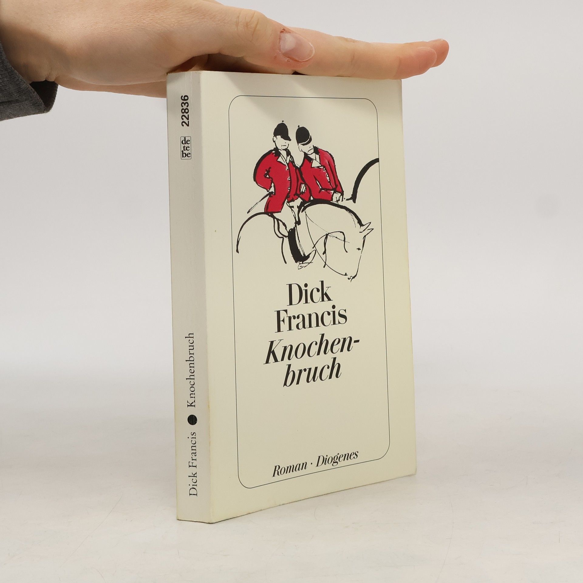 Dick Francis Knochenbruch