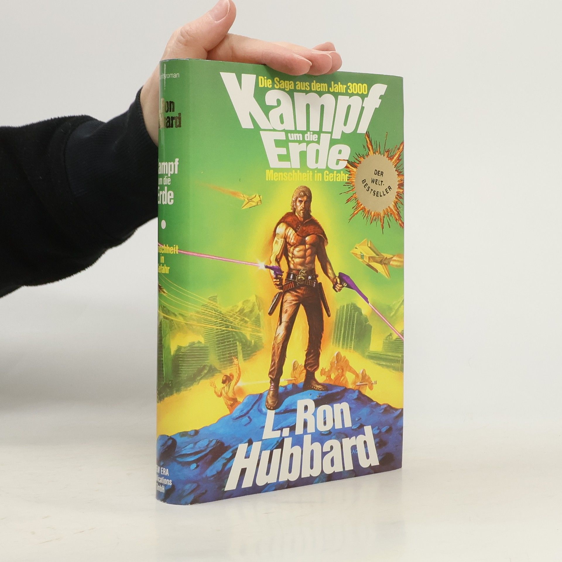 Lafayette Ronald Hubbard Kampf um die Erde: Menschheit in Gefahr : die Saga aus dem Jahr 3000