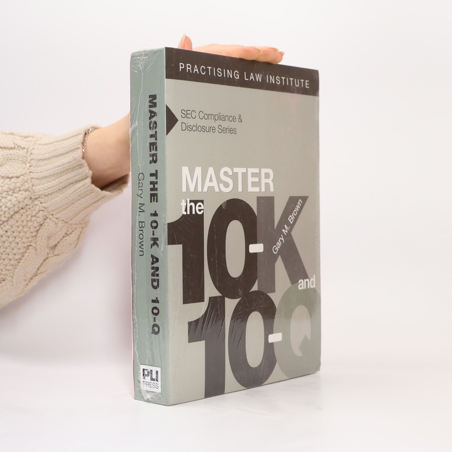 Gary M. Brown Master the 10-K and 10-Q