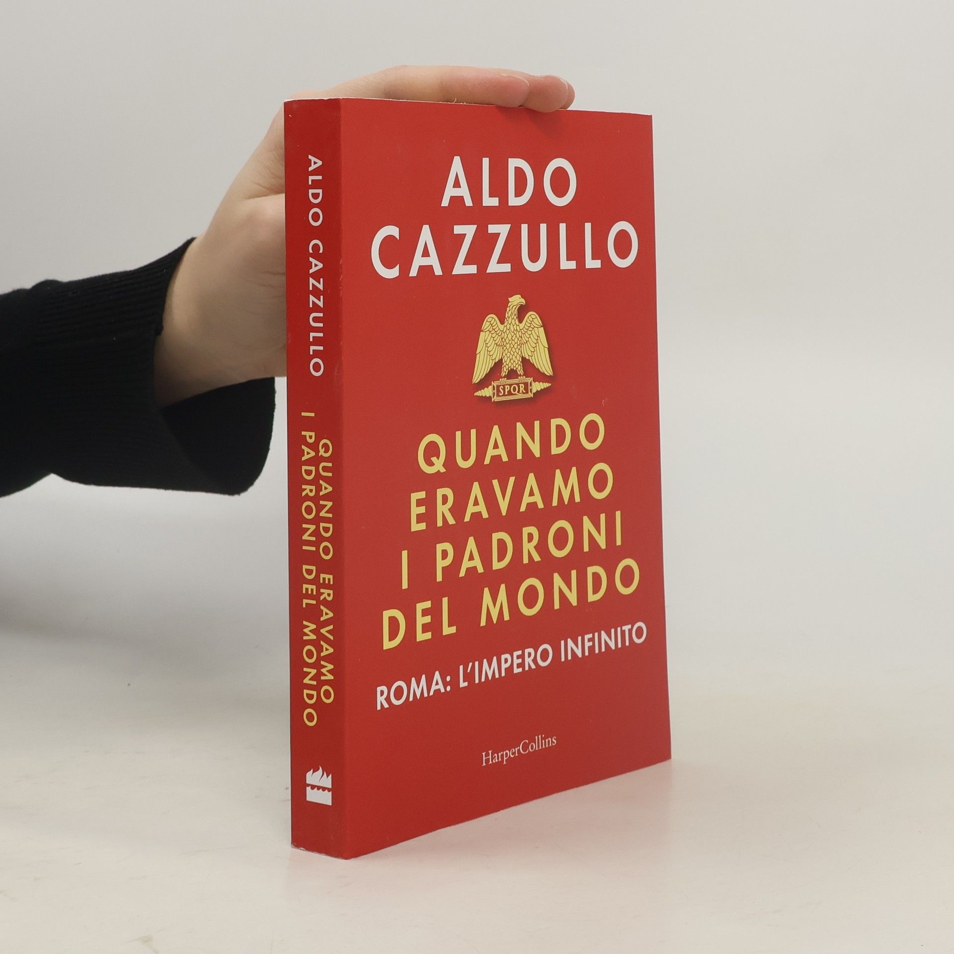 Aldo Cazzullo Quando eravamo i padroni del mondo