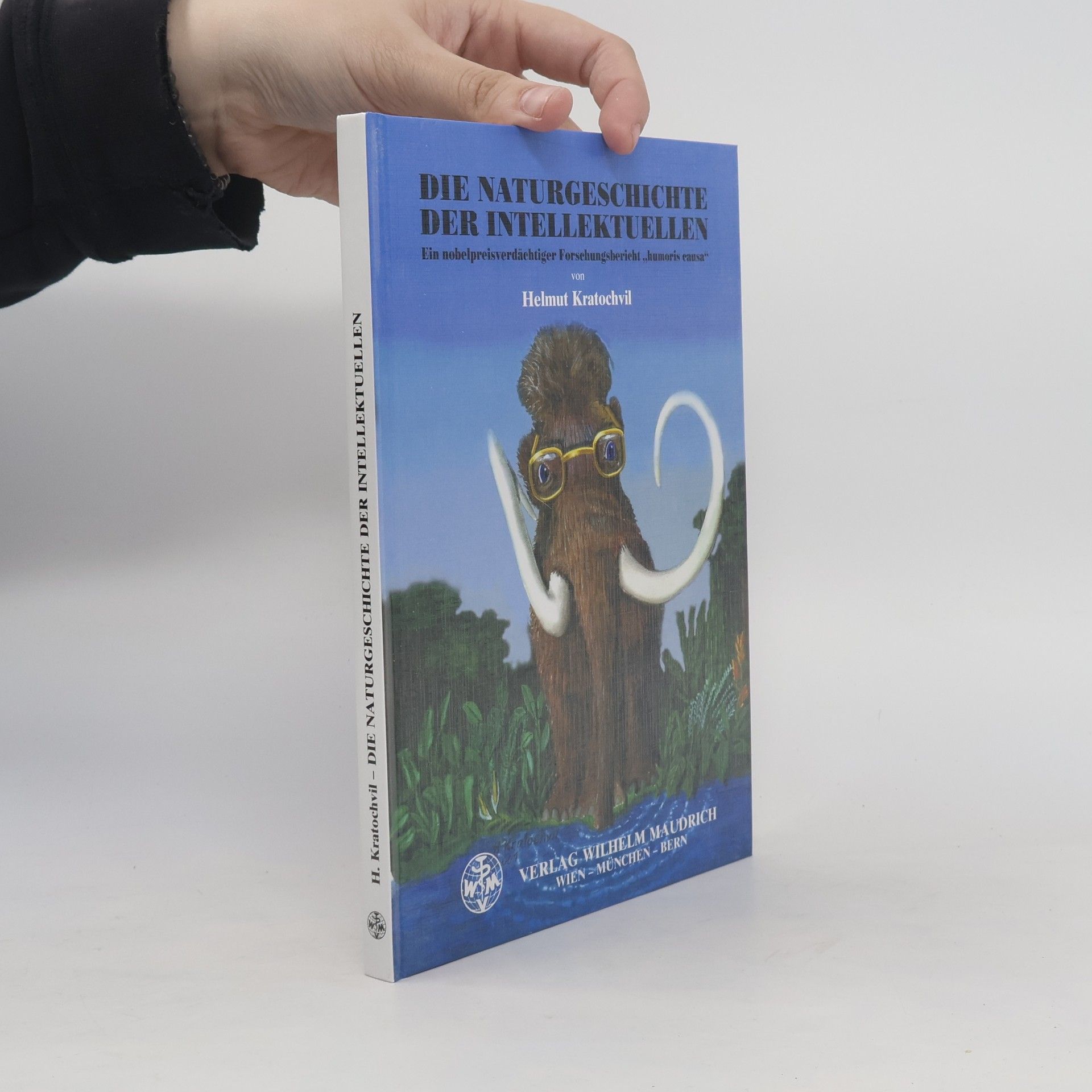 Helmut Kratochvil Die Naturgeschichte der Intellektuellen